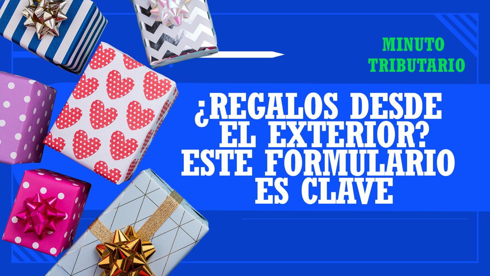 ¿Recibiste un regalo del extranjero? Cuidado con el Formulario 3520 🎁✈️