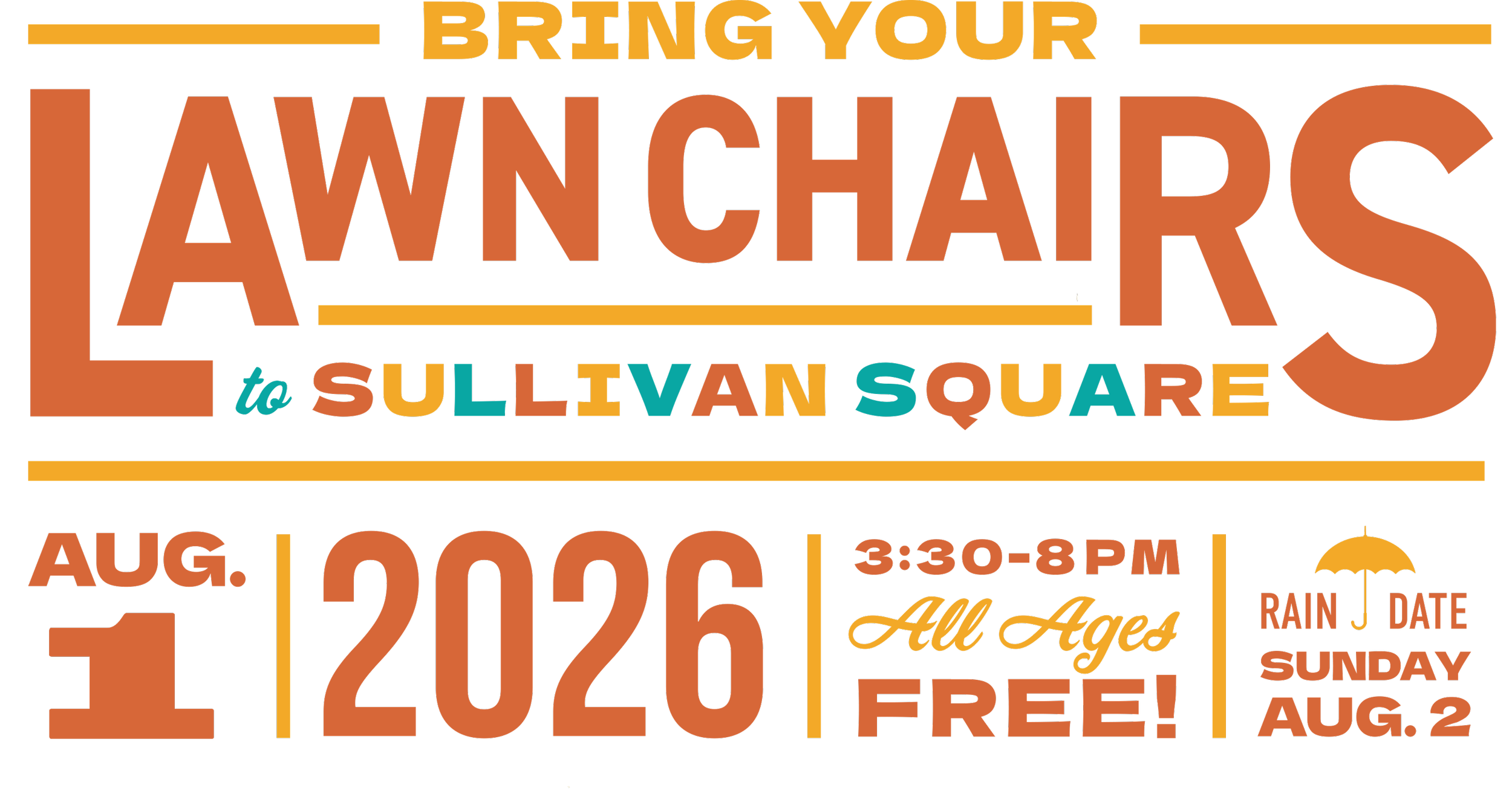 August 1, 2026 3:30 - 8PM All Ages, Free! Rain Date Sunday August 2