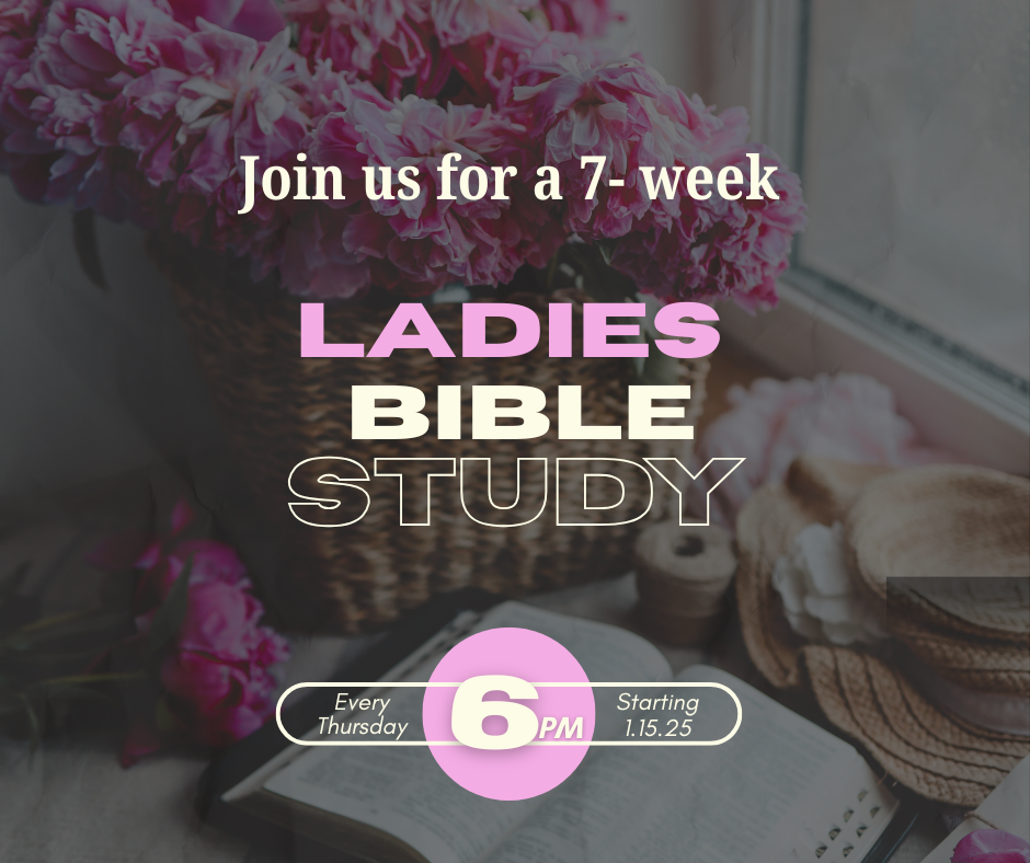 Women's Bible Study 1/15/25-2/26/25