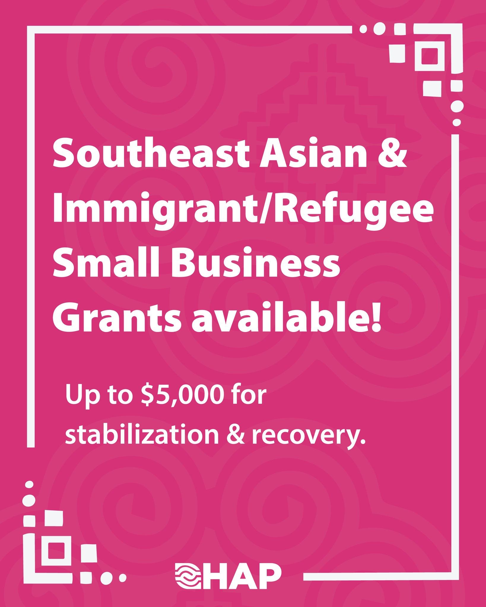 Southeast Asian and Immigrant/Refugee Small Business Stabilization Grant
