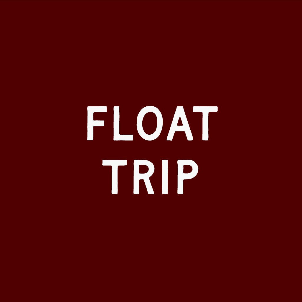 Float Trip 2026