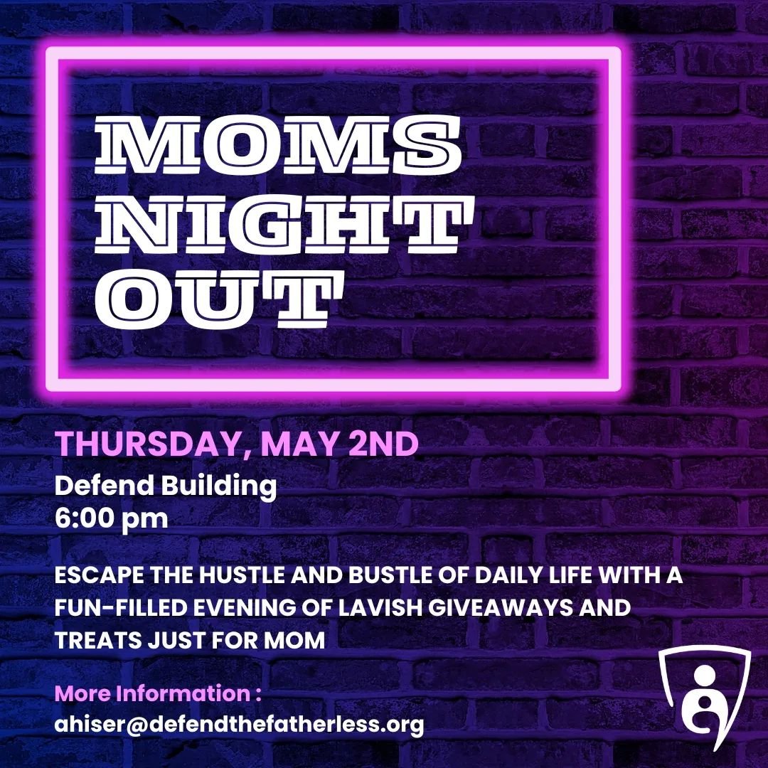 Don't forget to mark your calendars and find those sitters so Defend can lavish you at our&nbsp;Moms' Night Out event on Thursday, May 2 at 6 pm. Leave behind the stress and indulge with us for one night as you come together with fellow foster, adopt
