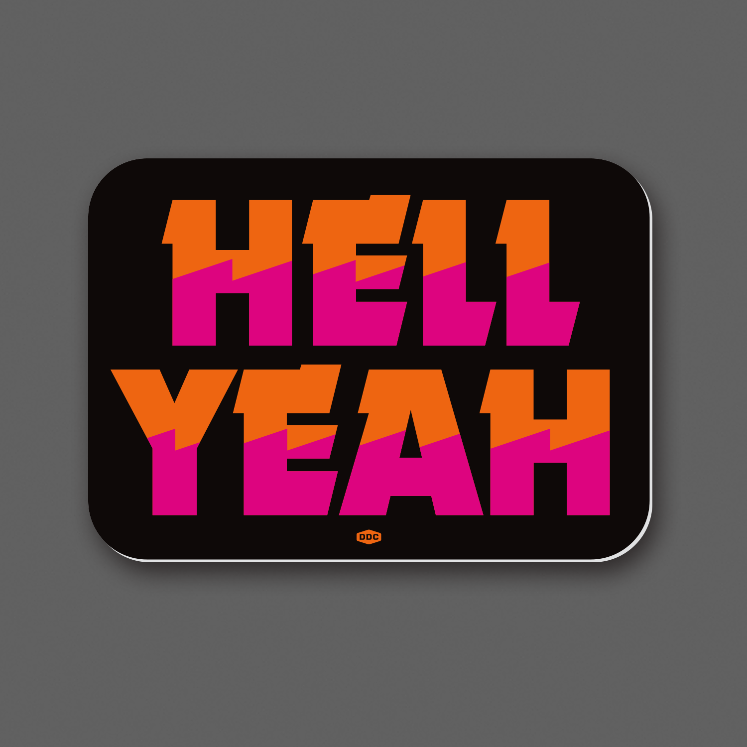 DDC-158 “Hell Yeah - Black” Decal