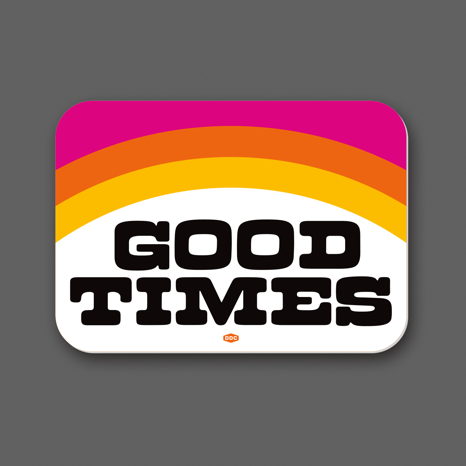 DDC-266 “Good Times - Pink”  Decal