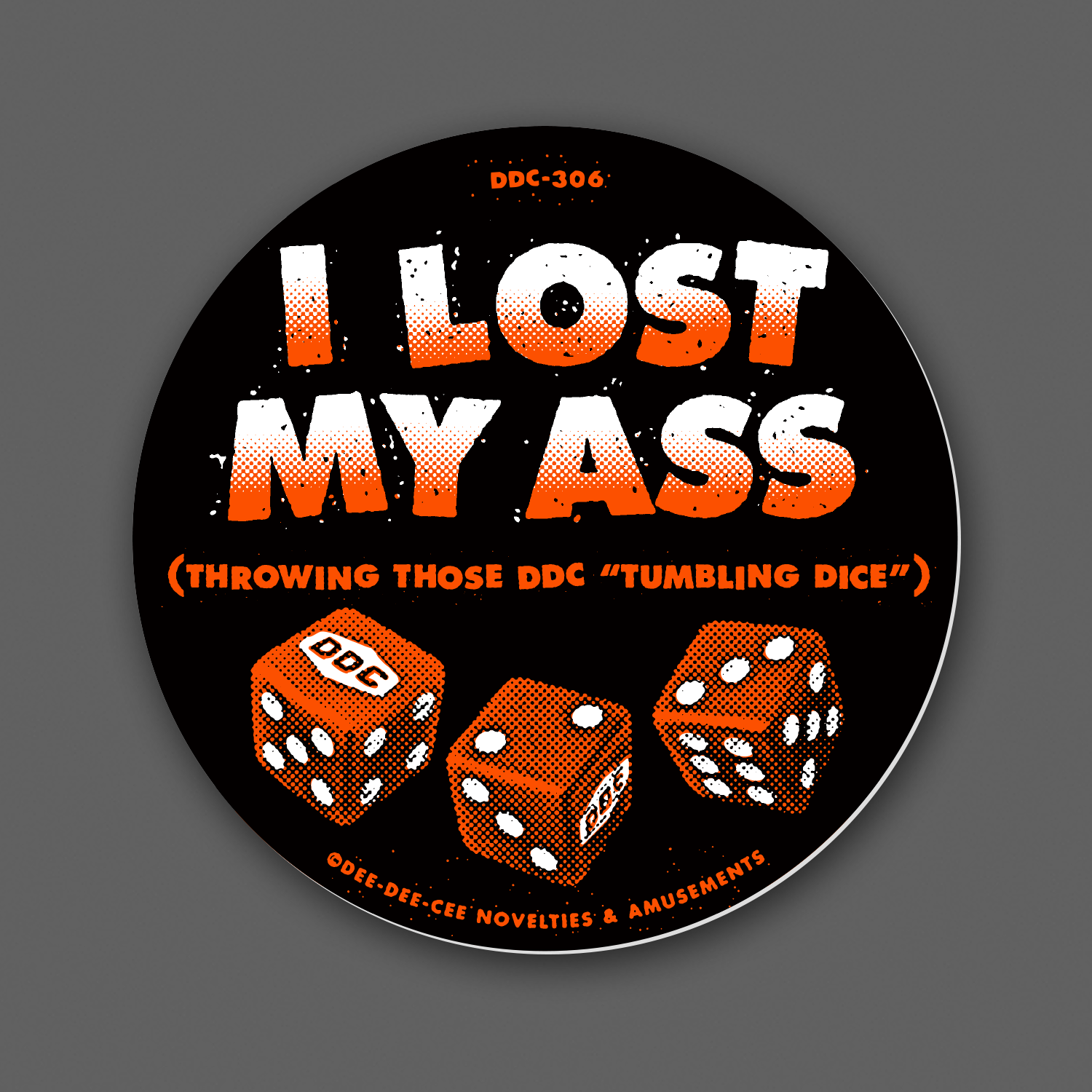 DDC-306 Dee-Dee-Cee-Low “Lost My Ass” Decal