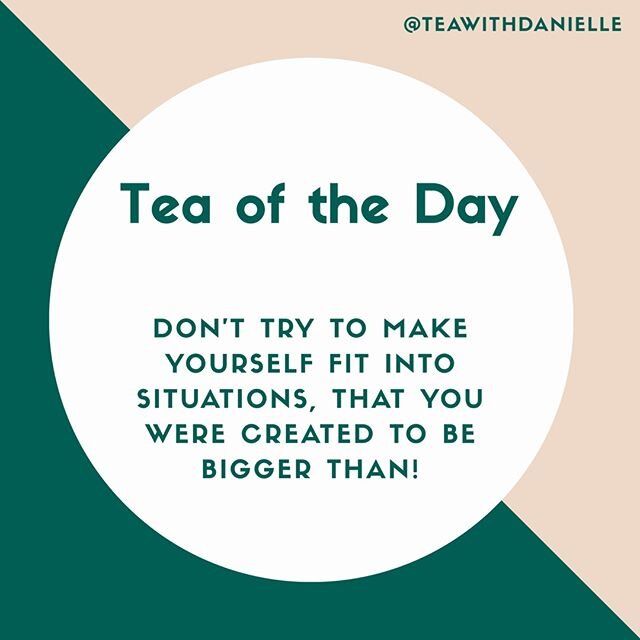 #teawithdanielle sometimes we block our growth because we&rsquo;re trying to make ourselves fit into situations instead of making situations fit us . Everything isn&rsquo;t for you, so don&rsquo;t try to make it for you . ⠀⠀⠀⠀⠀⠀⠀⠀⠀
⠀⠀⠀⠀⠀⠀⠀⠀⠀
#teawith