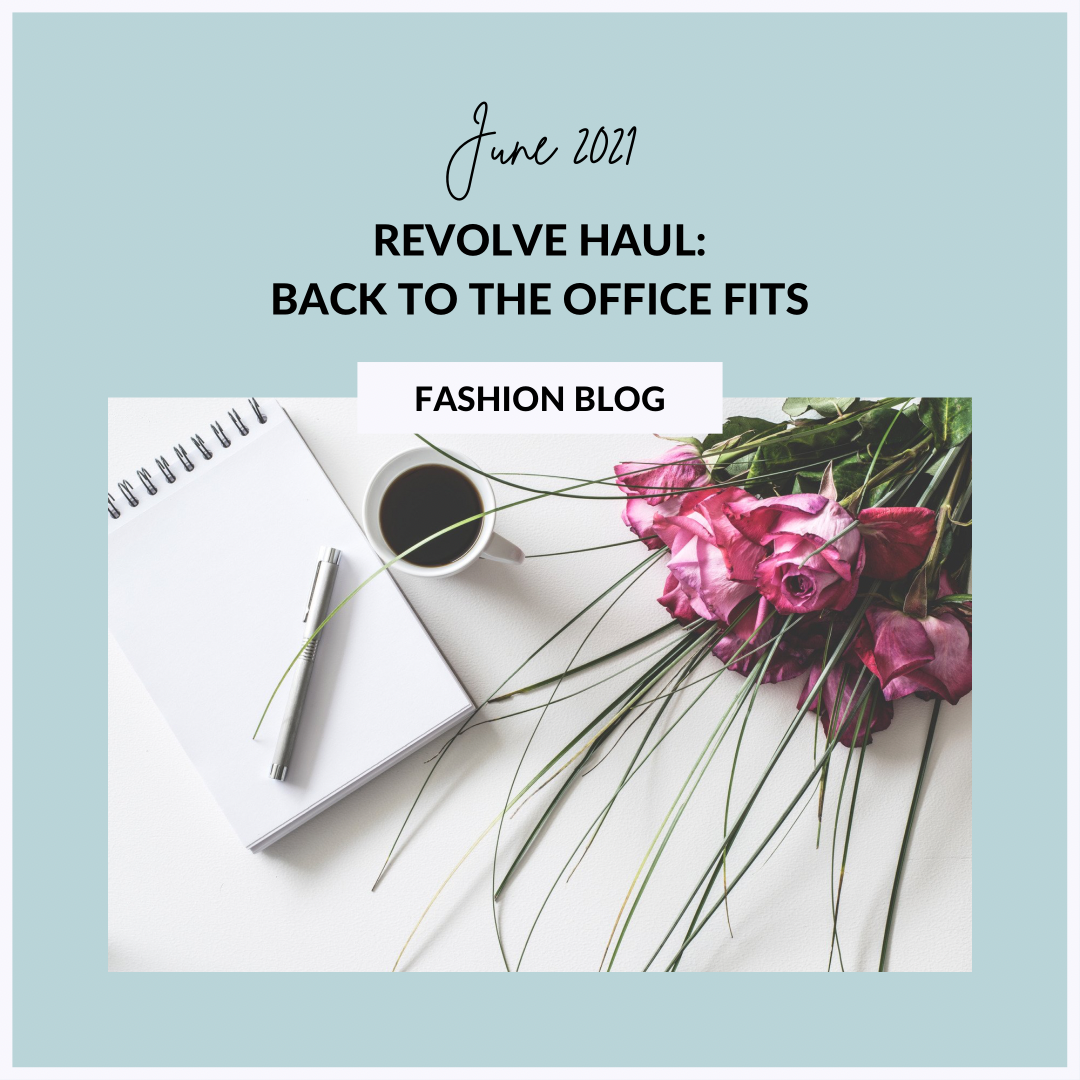 back to the office fits - REVOLVE haul
