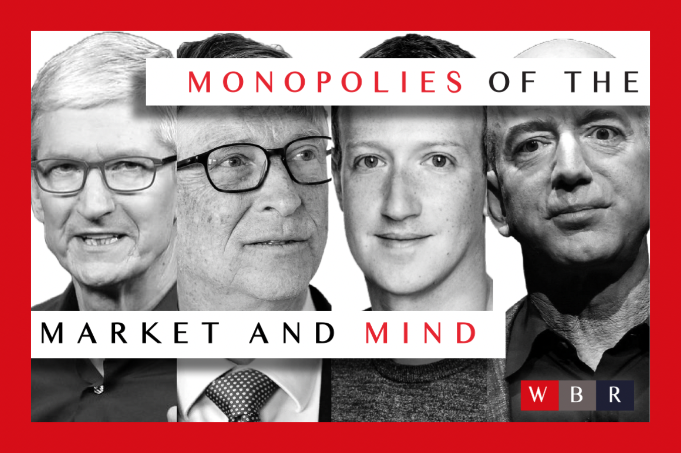 Monopolies of the Market and Mind