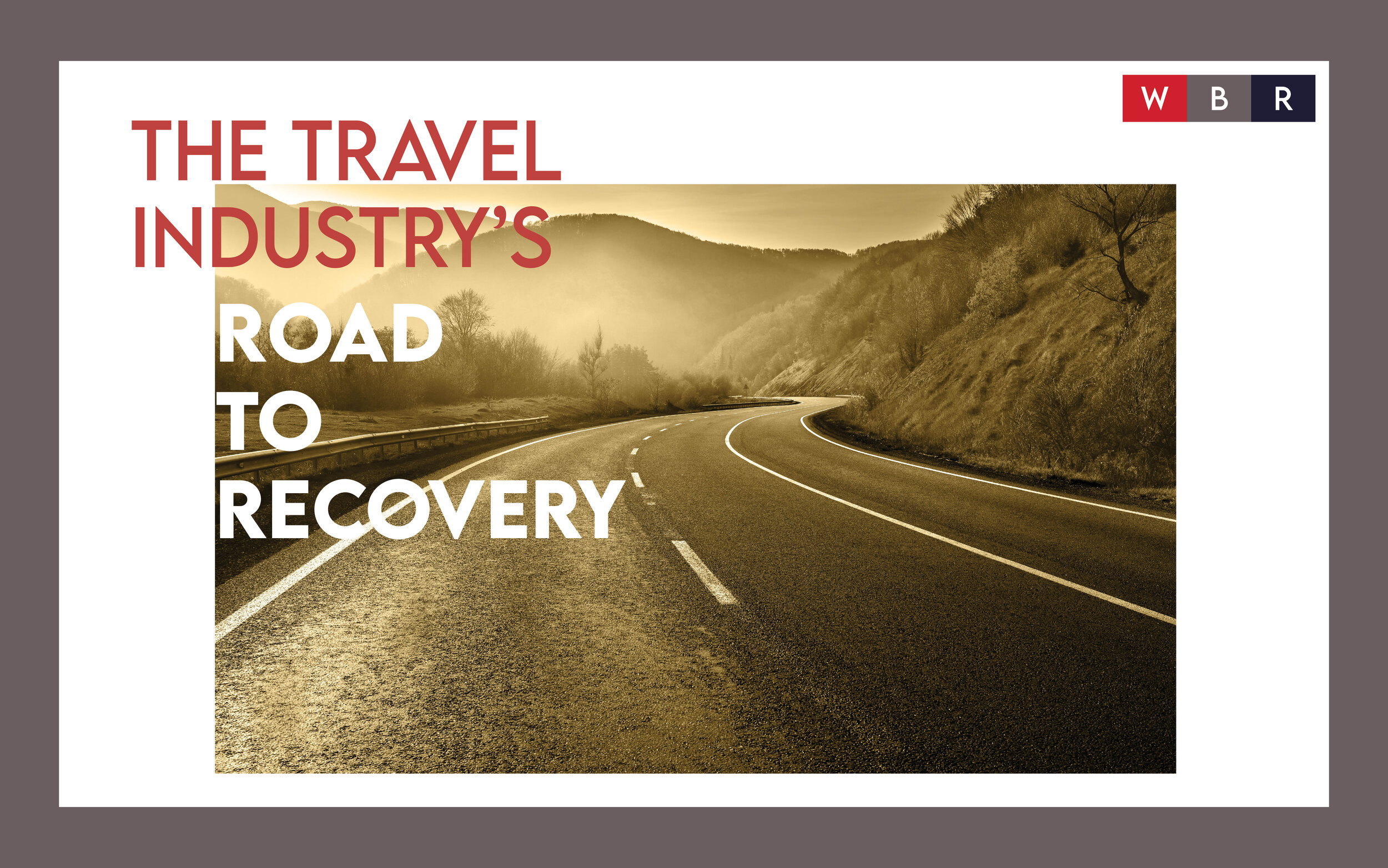 The Travel Industry’s Road to Recovery