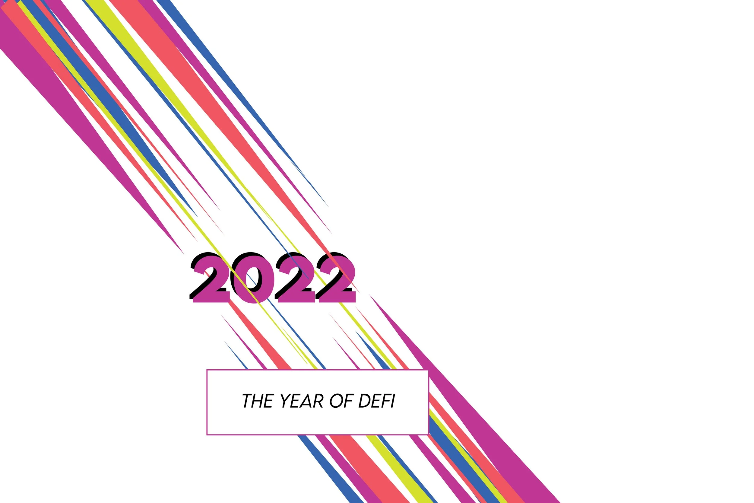 2022: The Year of Defi