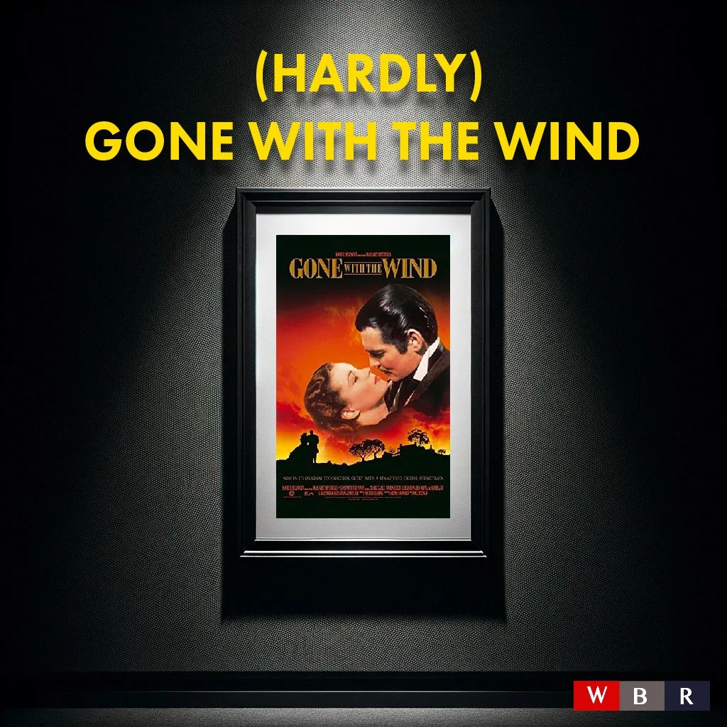 Gone With the Wind: A Lesson in Hype