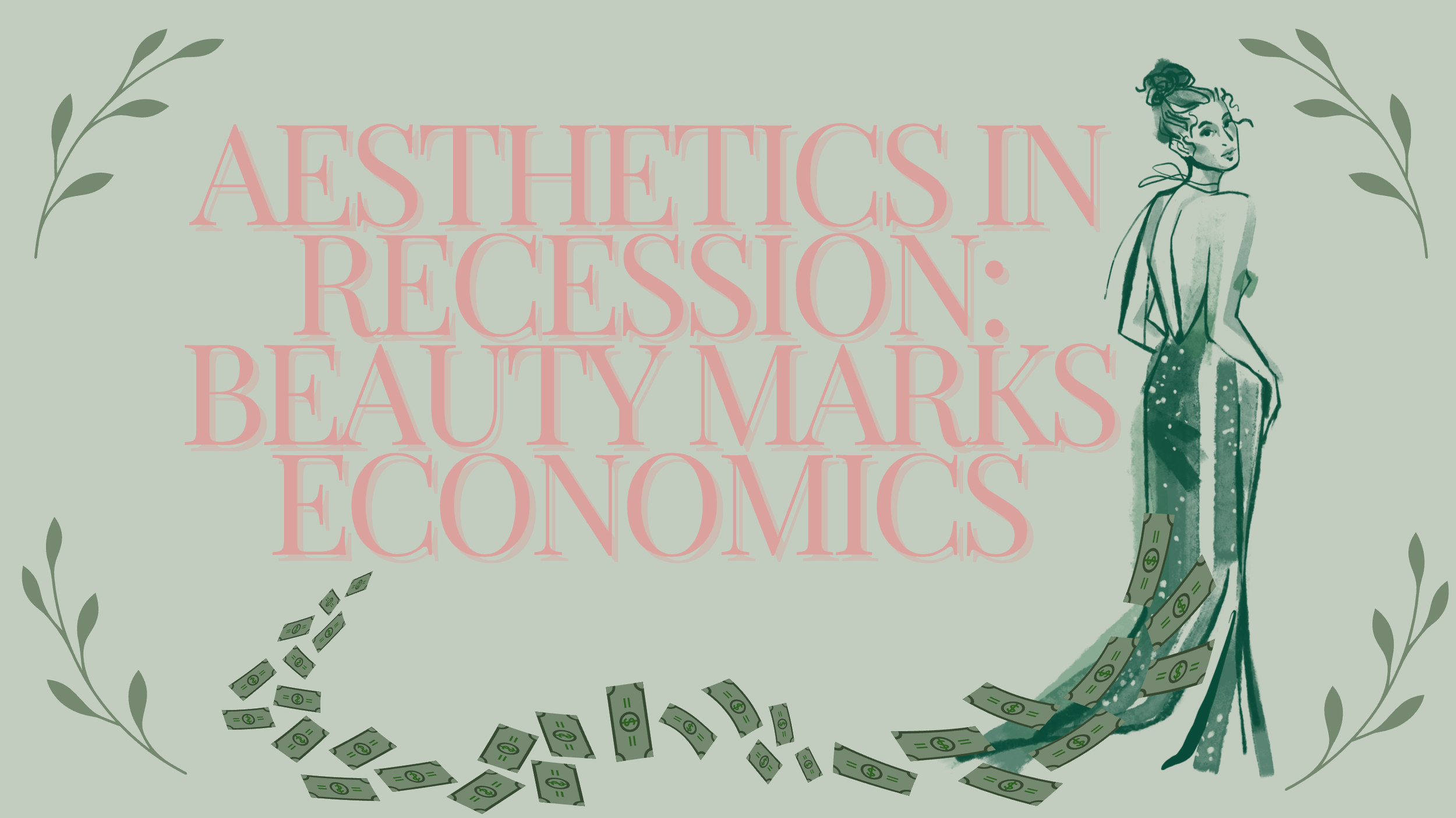 Aesthetics in Recession: Beauty Marks Economics