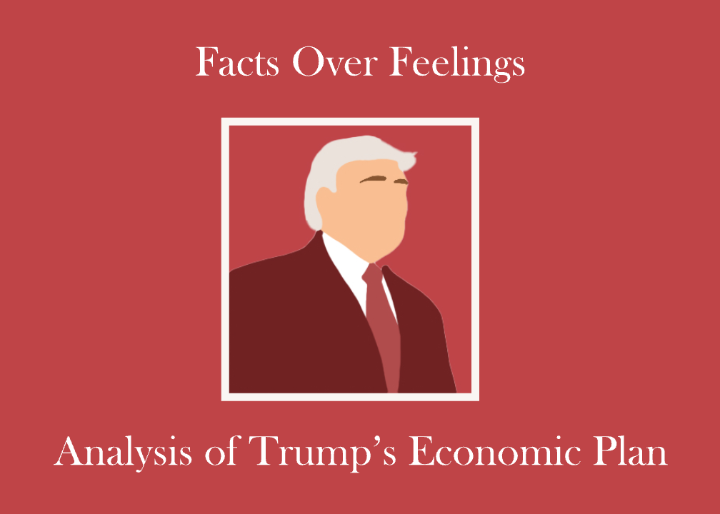 Facts Over Feelings: Analysis of Trump’s Economic Plan