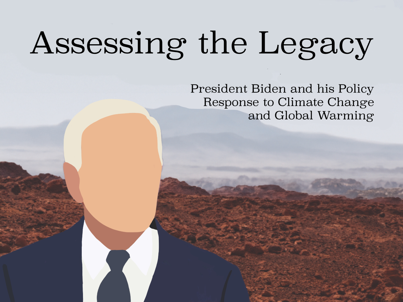 Assessing the Legacy: President Biden and his Policy Response to Climate Change and Global Warming