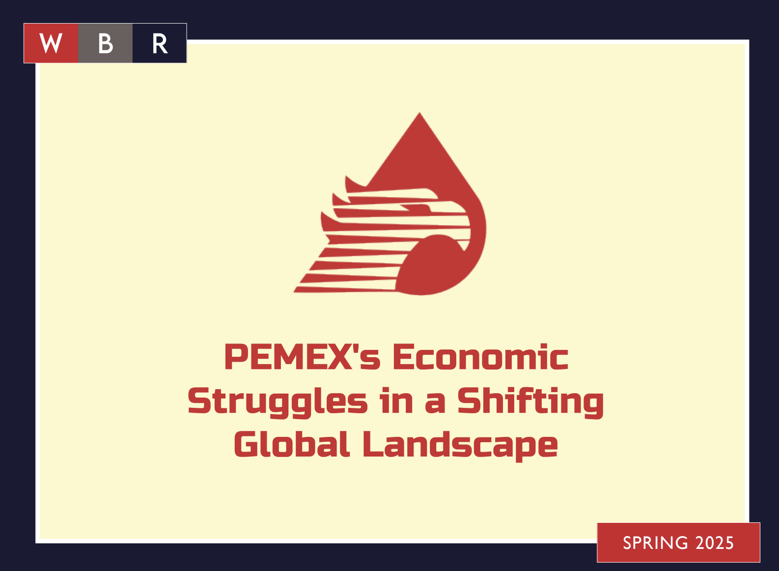 PEMEX's Economic Struggles in a Shifting Global Landscape