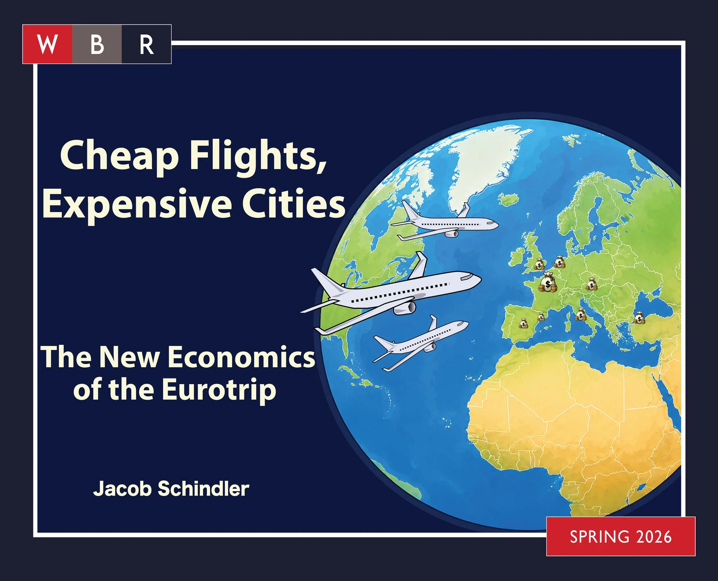 Cheap Flights, Expensive Cities: The New Economics of the Eurotrip