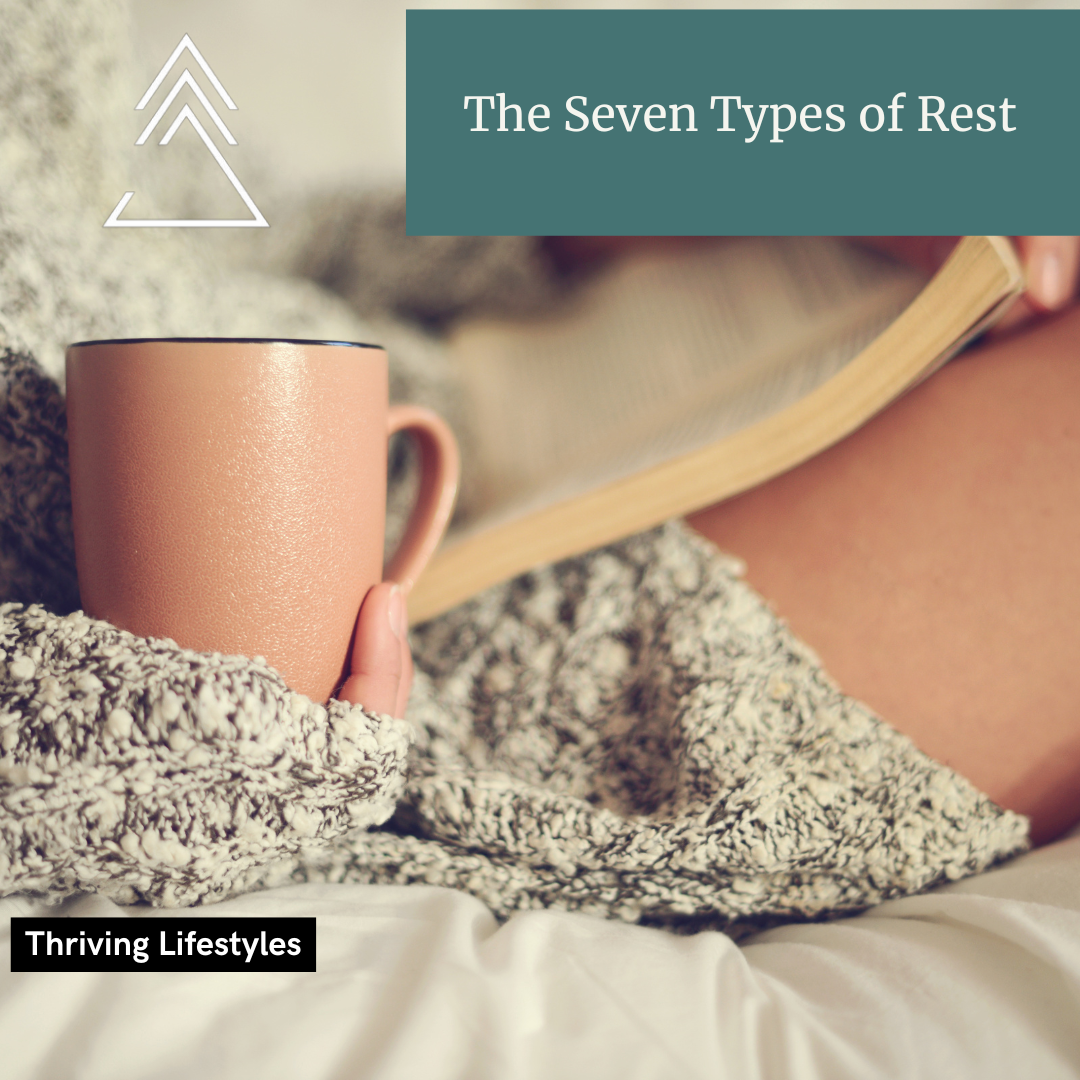 # 25 The 7 Types of Rest for Different Needs