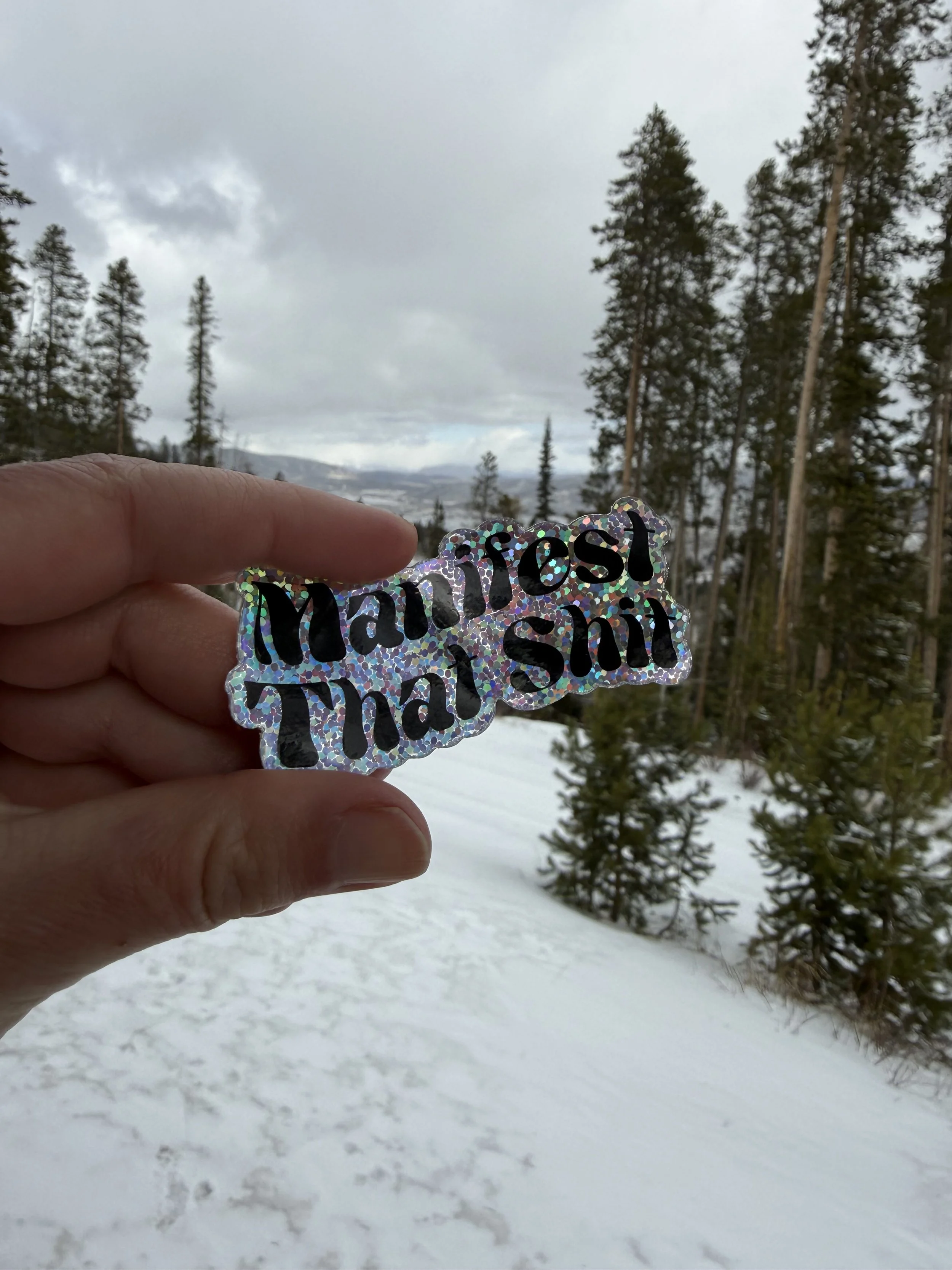 Manifest That Shit Glitter Sticker