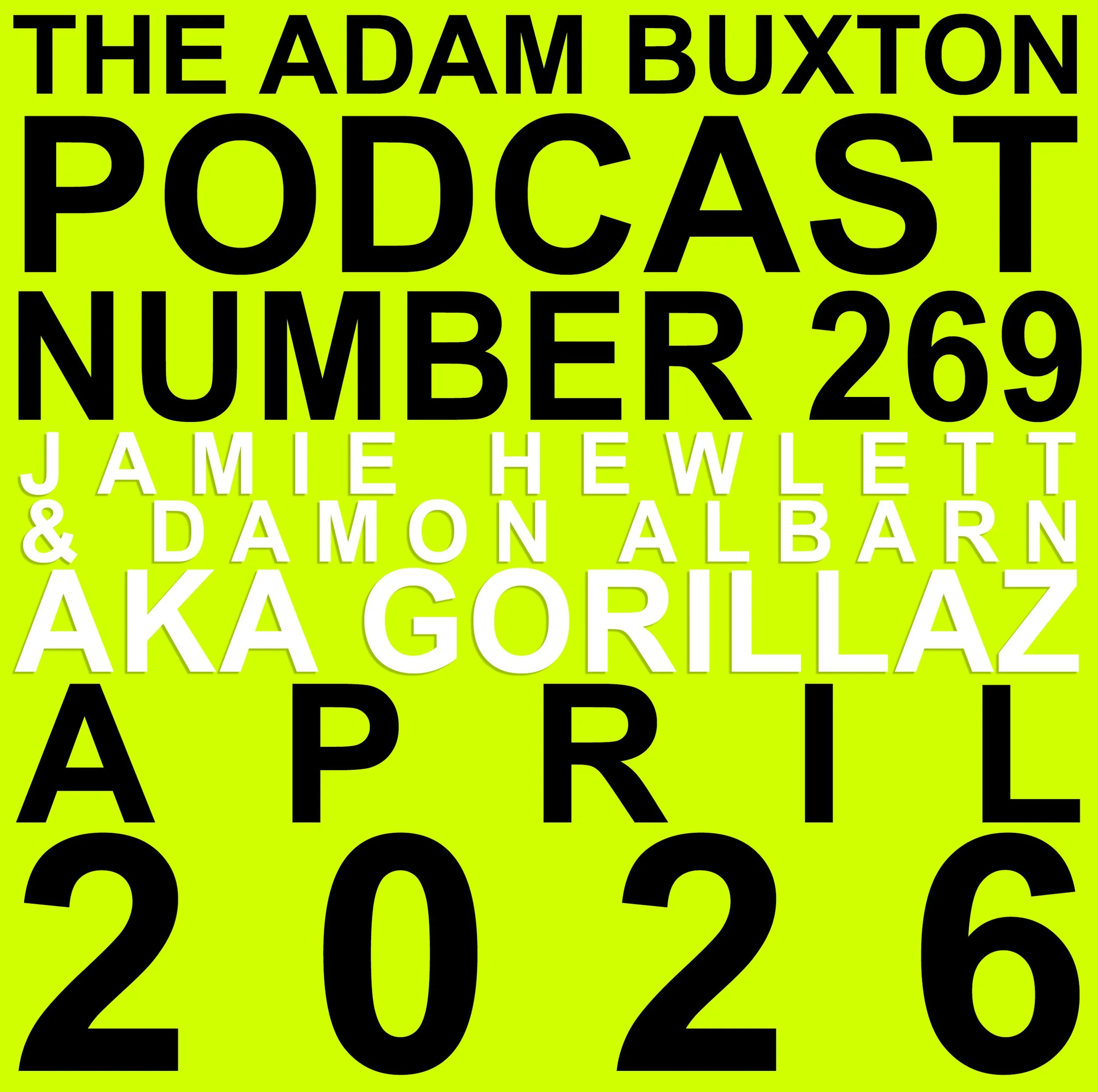 EP.269 - JAMIE HEWLETT &amp; DAMON ALBARN AKA GORILLAZ