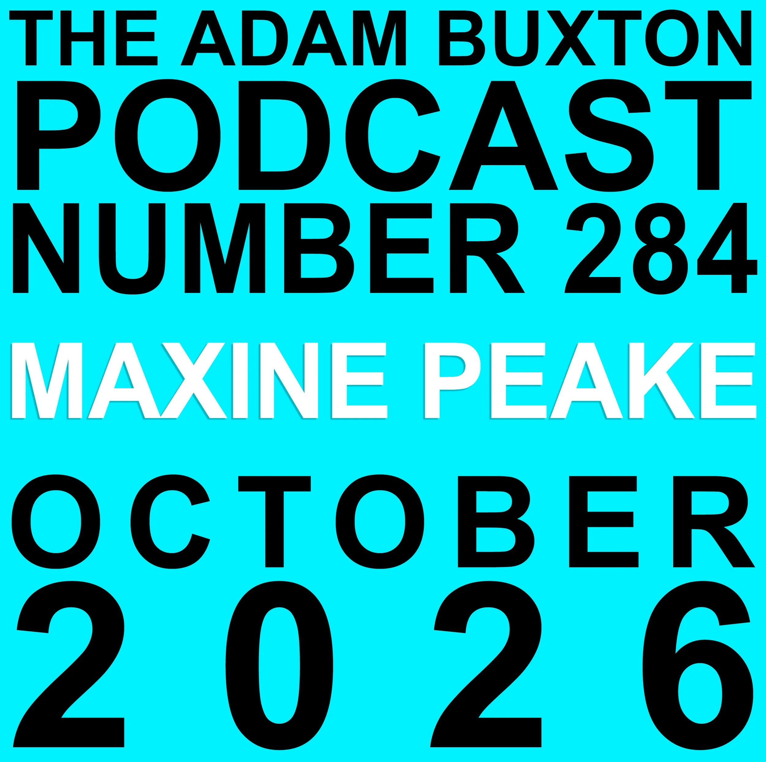 EP.284 - MAXINE PEAKE