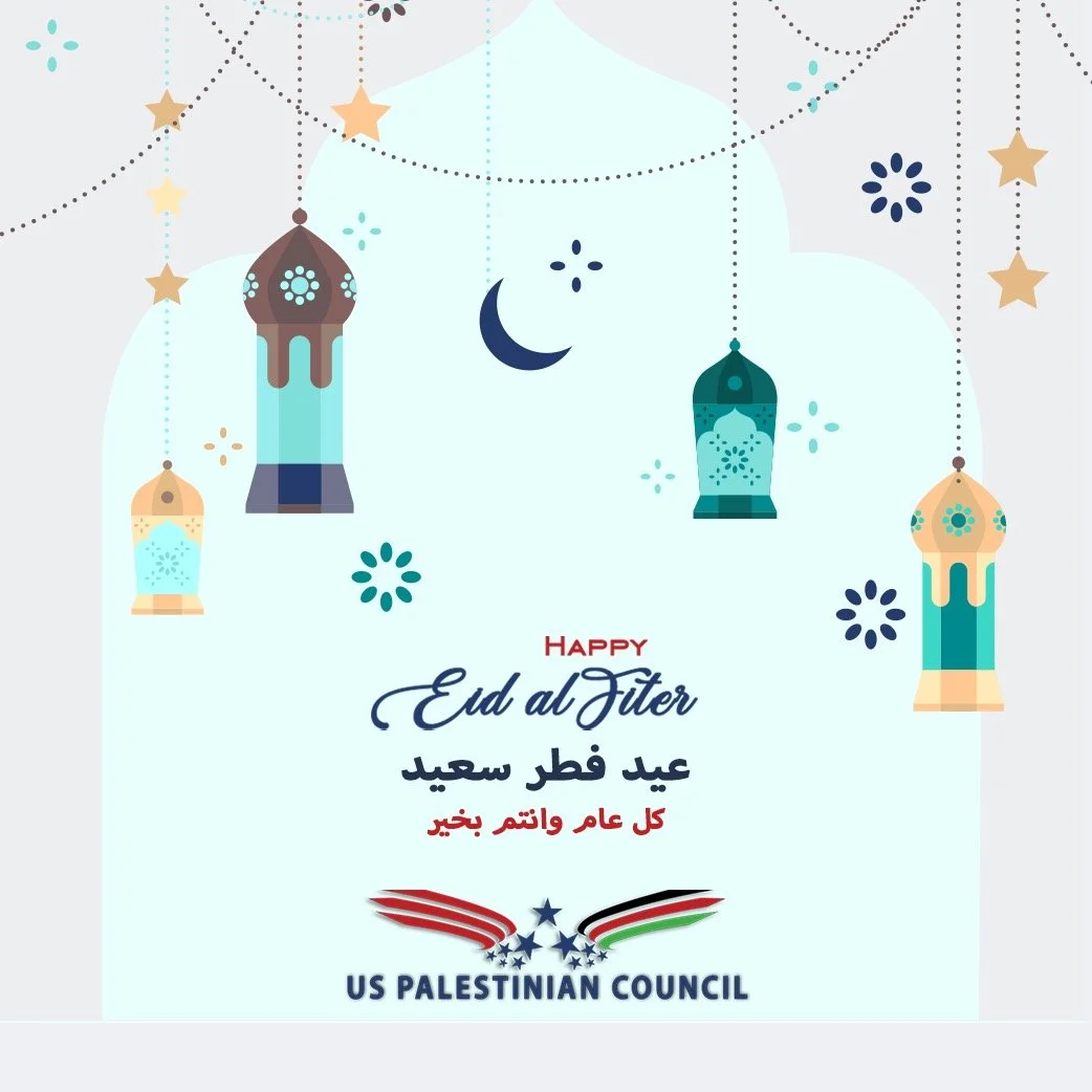 USPC wishes our Palestinian people in the US, our friends, and our supporters across the United States and in #Palestine a blessed Eid Al-Fiter. May it bring #peace, #justice, an end to the #Gaza genocide, and an end to the Israeli occupation.