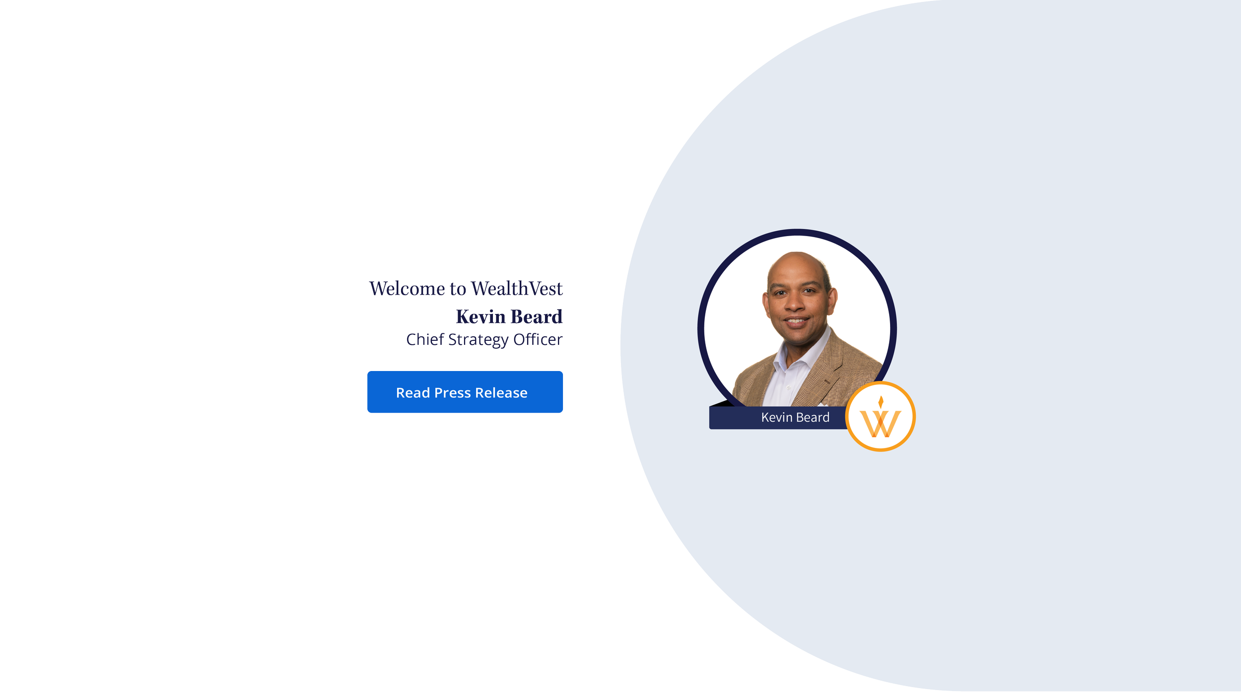 WealthVest taps industry veteran Kevin Beard to lead strategic growth initiatives for broker-dealer and bank partners. 