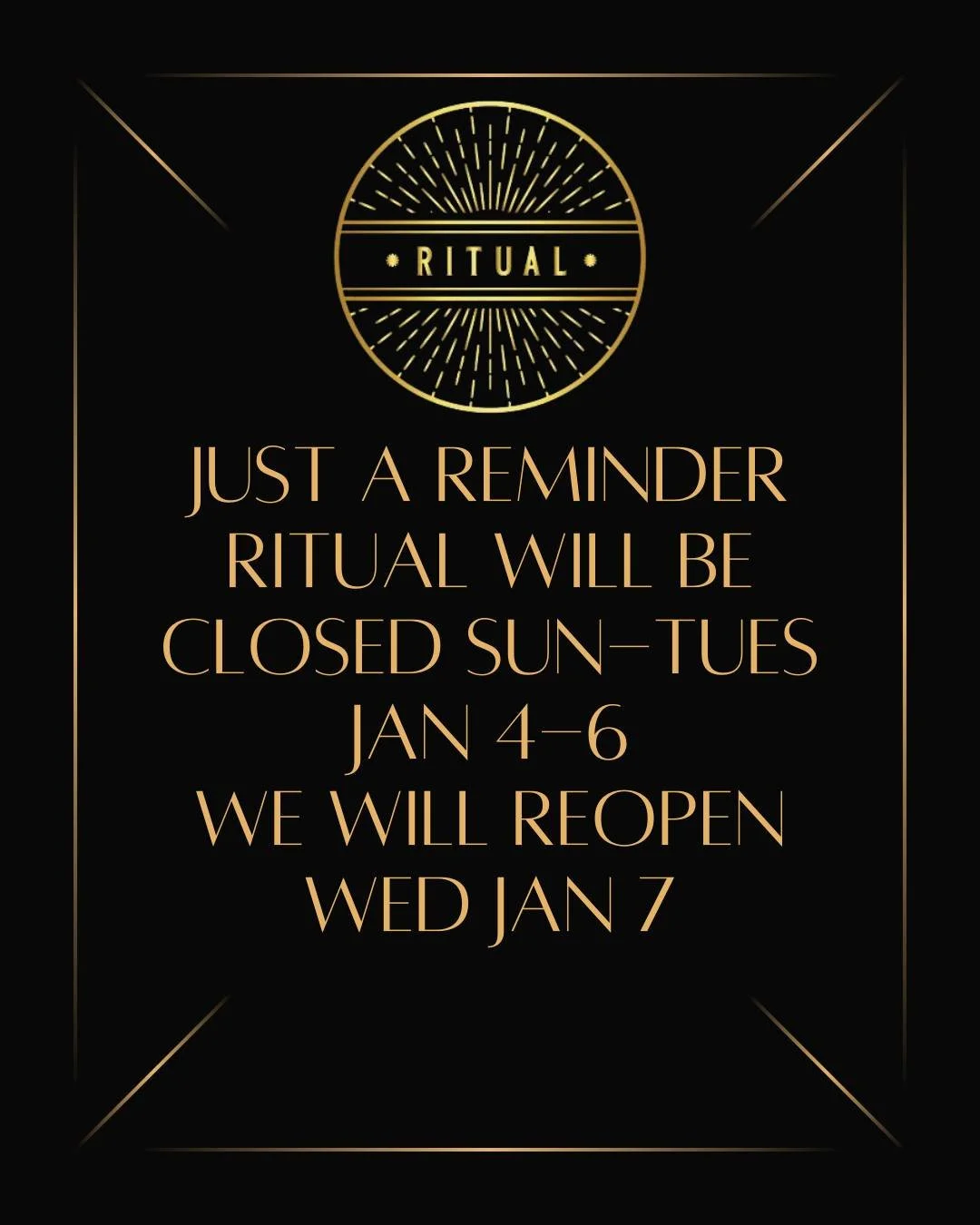 We will be closing this Sunday, Monday, &amp; Tuesday (Jan 4, 5, &amp; 6). We will reopen on Wednesday Jan 7 @ 2pm with our Jan cocktail &amp; mocktail menu in full swing!
