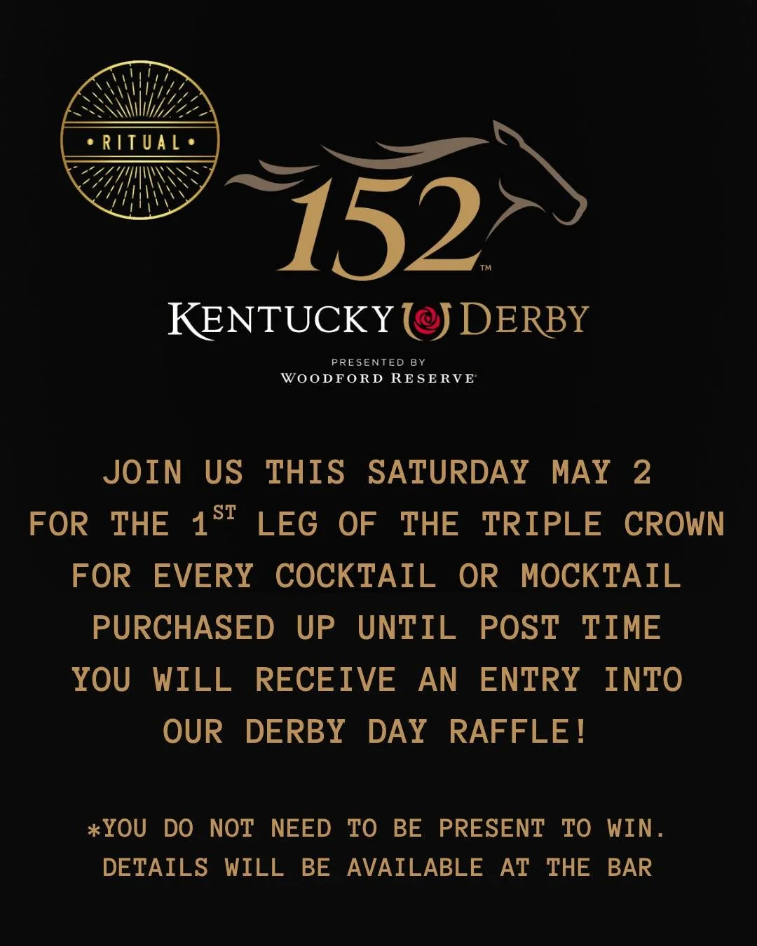 Ritual's annual Derby day party!  Mint Juleps will be flowing all day long. For evey cocktail or mocktail purchased you will receive any entry into our derby day drawing for our derby gift basket. Choose which horse you think will win, and we will dr