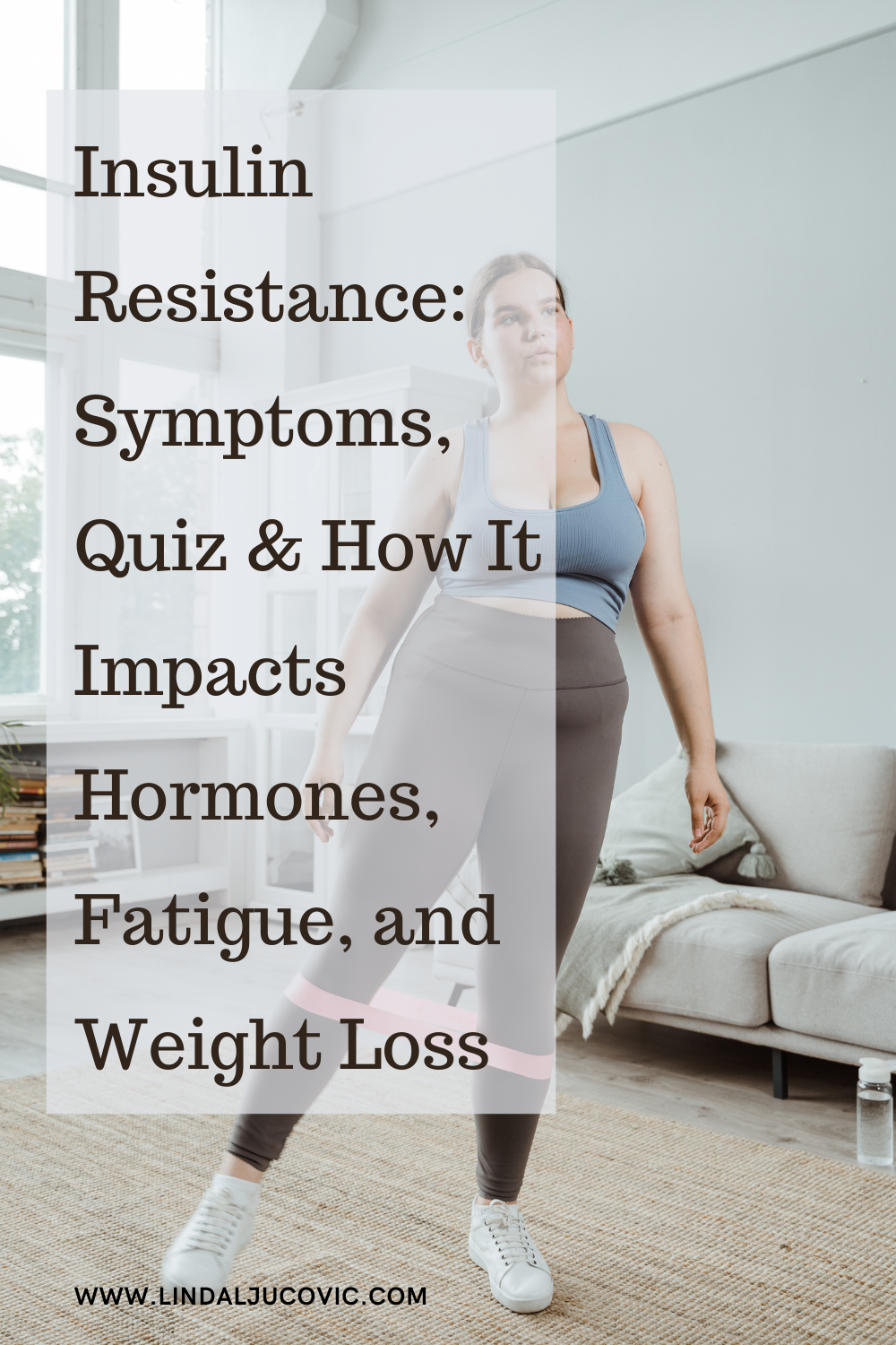Insulin Resistance in Women: Symptoms, Quiz &amp; How It Impacts Hormones, Fatigue, and Weight Loss
