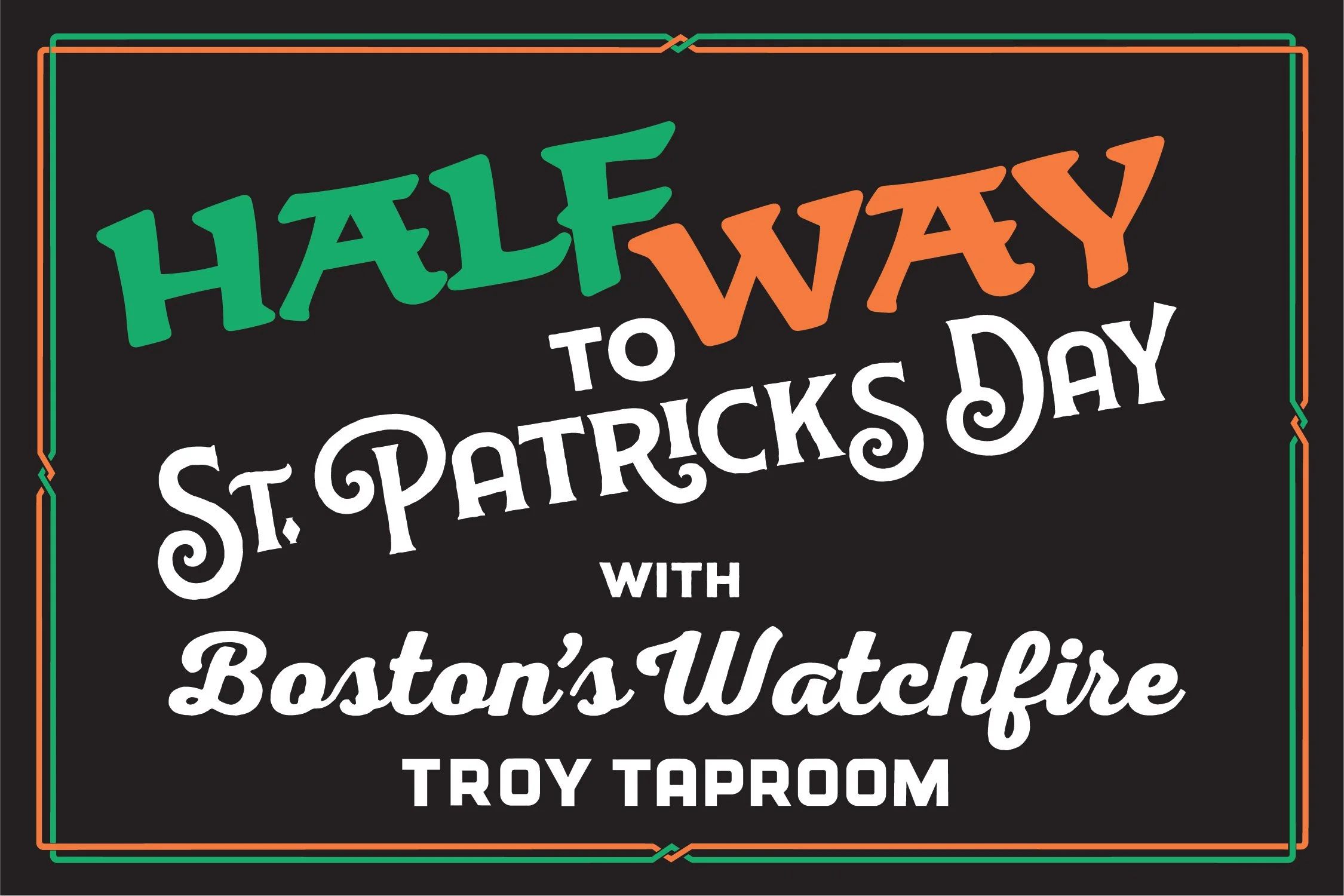 Half Way to St. Patrick’s Day