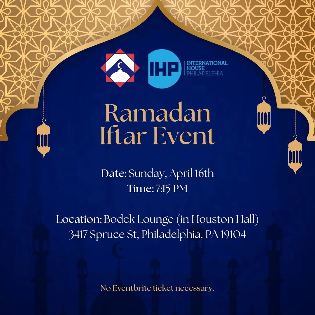 Salam everyone! Iftar today is sponsored by the International House Philadelphia. We will be in the Houston Hall for iftar in Bodek Lounge. No Eventbrites necessary for Penn students! Isha and taraweeh will be at the CA beginning at 9:05 InShaaAllah.