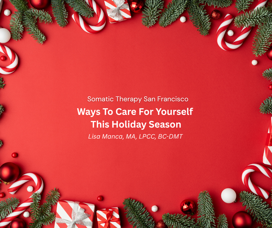 Ways To Care For Yourself This Holiday Season