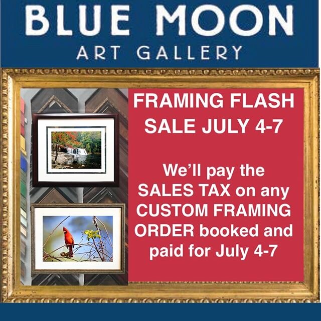 Happy Fourth! 🇺🇸 Blue Moon Gallery is having a Flash Sale through Sunday! We're open TODAY, July-4th - July 7th, 11-8 Thur-Sat; 12-4 Sun

#bluemoongallerybrevardnc #pictureframing #robtravisphotography #fineartphotography #artgallery #SmallBusiness