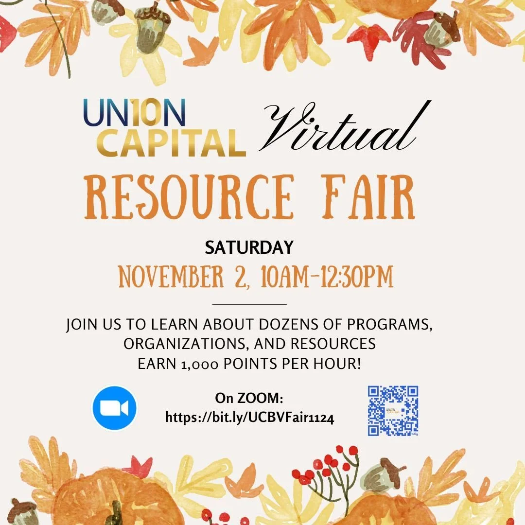 📢 Save the Date! 📢

Join us for the Virtual Resource Fair on Saturday, November 2, from 10:00 AM - 12:30 PM on Zoom! 🖥️💬

Discover dozens of programs, organizations, and resources that can support you and your community. Plus, earn 1,000 points p