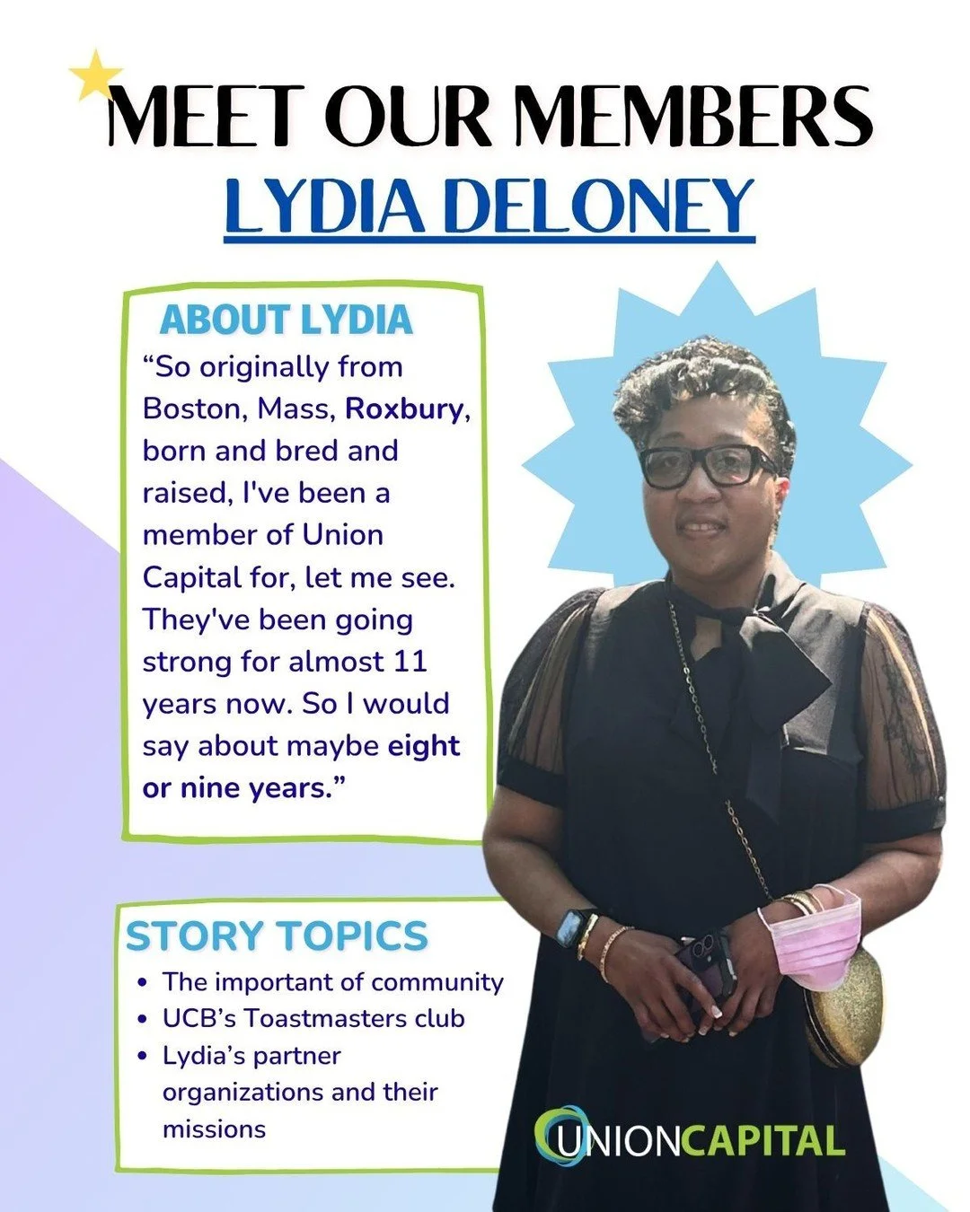 From Roxbury to the State House, Lydia turned her journey of healing into one of leadership. After battling a rare liver disease, she found community and purpose through Union Capital Boston.

Now a Network Coordinator and Toastmasters president, Lyd