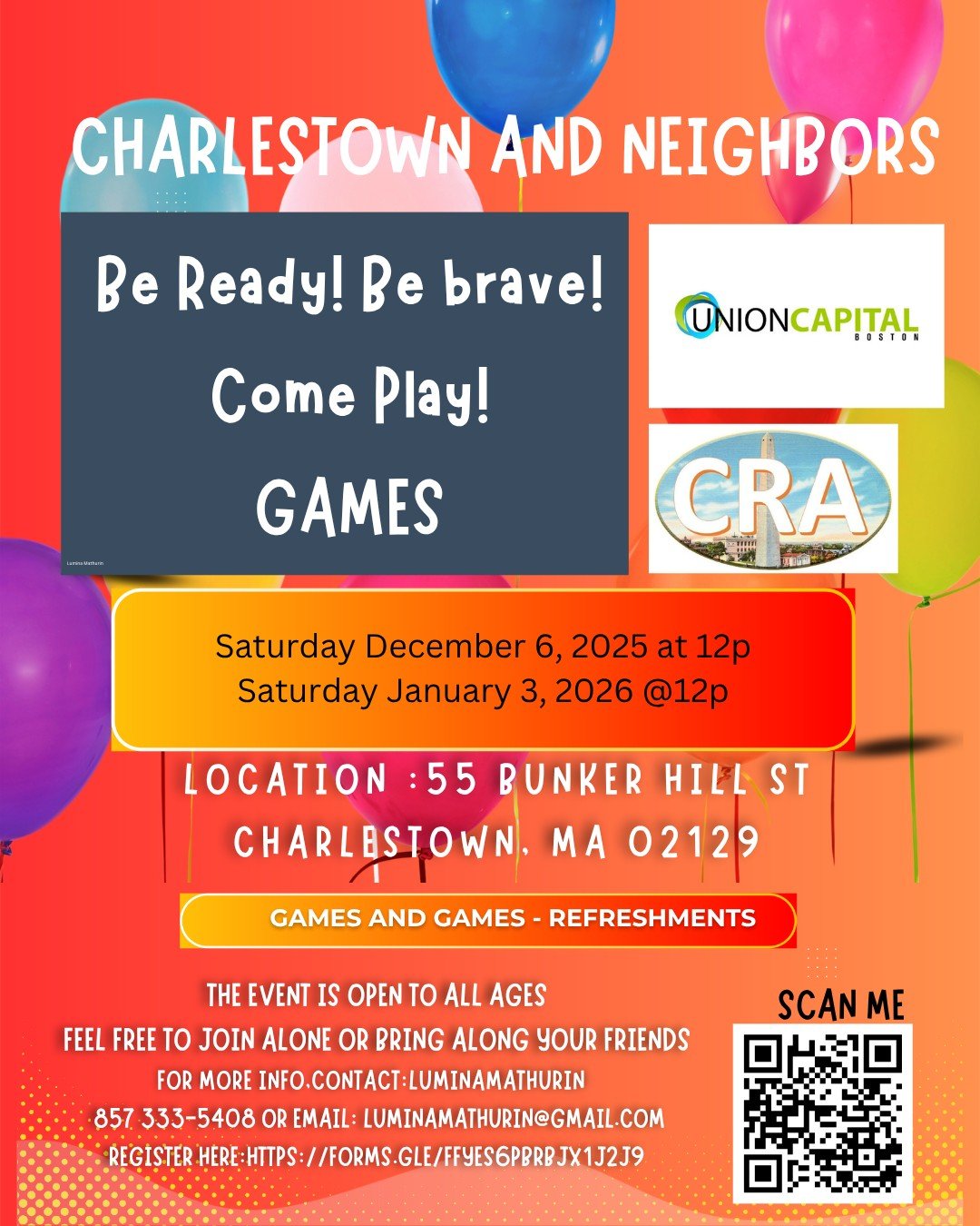 We&rsquo;re bringing the community together for two fun-filled Saturdays of games, connection, and good vibes! 🎉🎈

📅 Dec 6, 2025 @ 12PM
📅 Jan 3, 2026 @ 12PM
📍 55 Bunker Hill St, Charlestown, MA

All ages welcome. Come ready, be brave, and have f