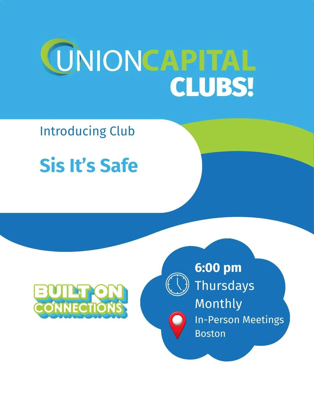 Introducing Union Capital Clubs: Sis It's Safe. This is a space for women to discuss a trauma-informed curriculum. This group encourages growth in a supportive environment! Join us! 

🕙️ 6:00 pm Thursdays, every month
📍  In-person meetings (Boston)