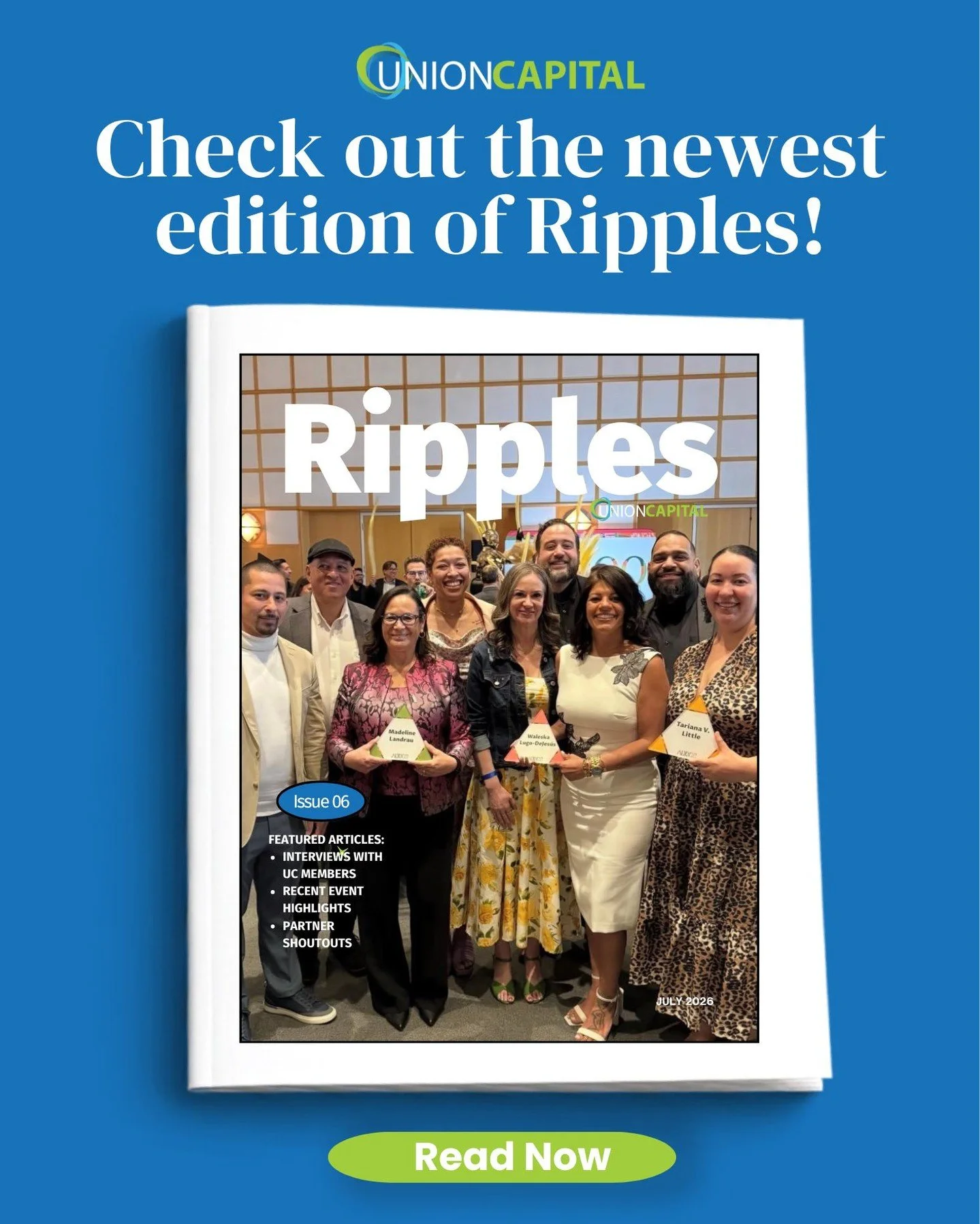 The newest edition of Ripples is here!

Ripples is full of stories, updates, and community highlights you won't want to miss. This issue features interviews with Union Capital members, highlights from recent UC events, and shoutouts to our incredible