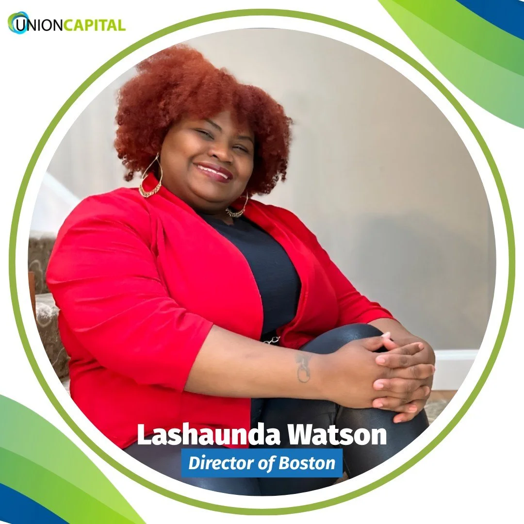 Union Capital is thrilled to announce that Lashaunda Watson has officially started as our new Union Capital Director of Boston!

Lashaunda joined Union Capital as a member back in 2020 as a part of our partnership with Higher Ground Boston. She soon 
