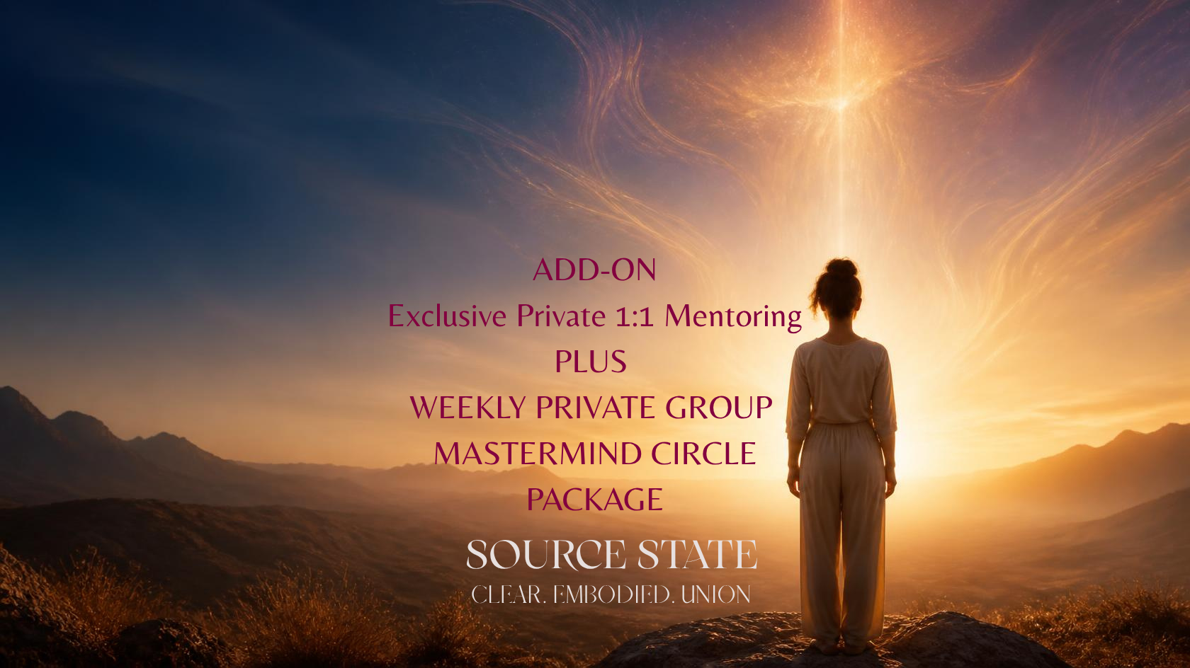 SOURCE STATE + 1:1 Private Mentoring & GROUP MASTERMIND