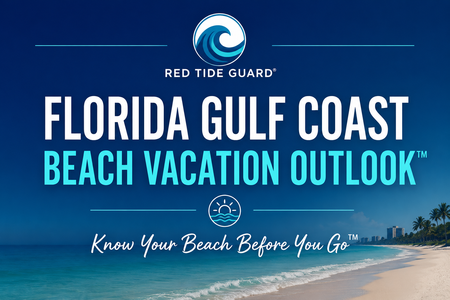 Florida Gulf Coast Beach Vacation Outlook™ July 12, 2026