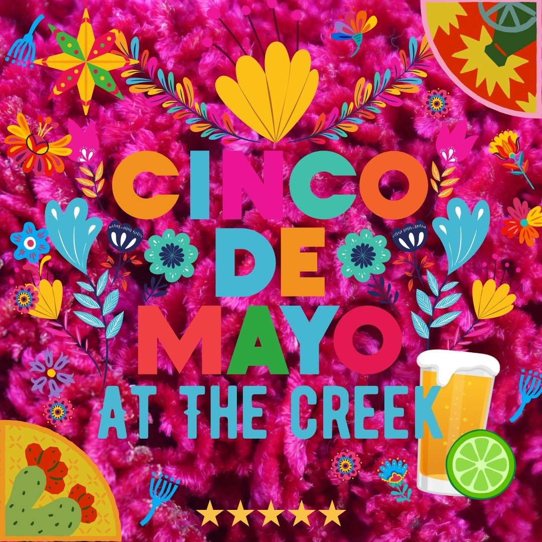🍺 ⭐️ Cinco de Mayo at The Creek ⭐️ 🍺⁠
⁠
Come celebrate with us and raise a pint to celebrate Mexico's culture and heritage with a fun day of festivities! Next Saturday May 4th:⁠
⁠
🌮  Parrillas Express hanging out all day with amazing authentic lat