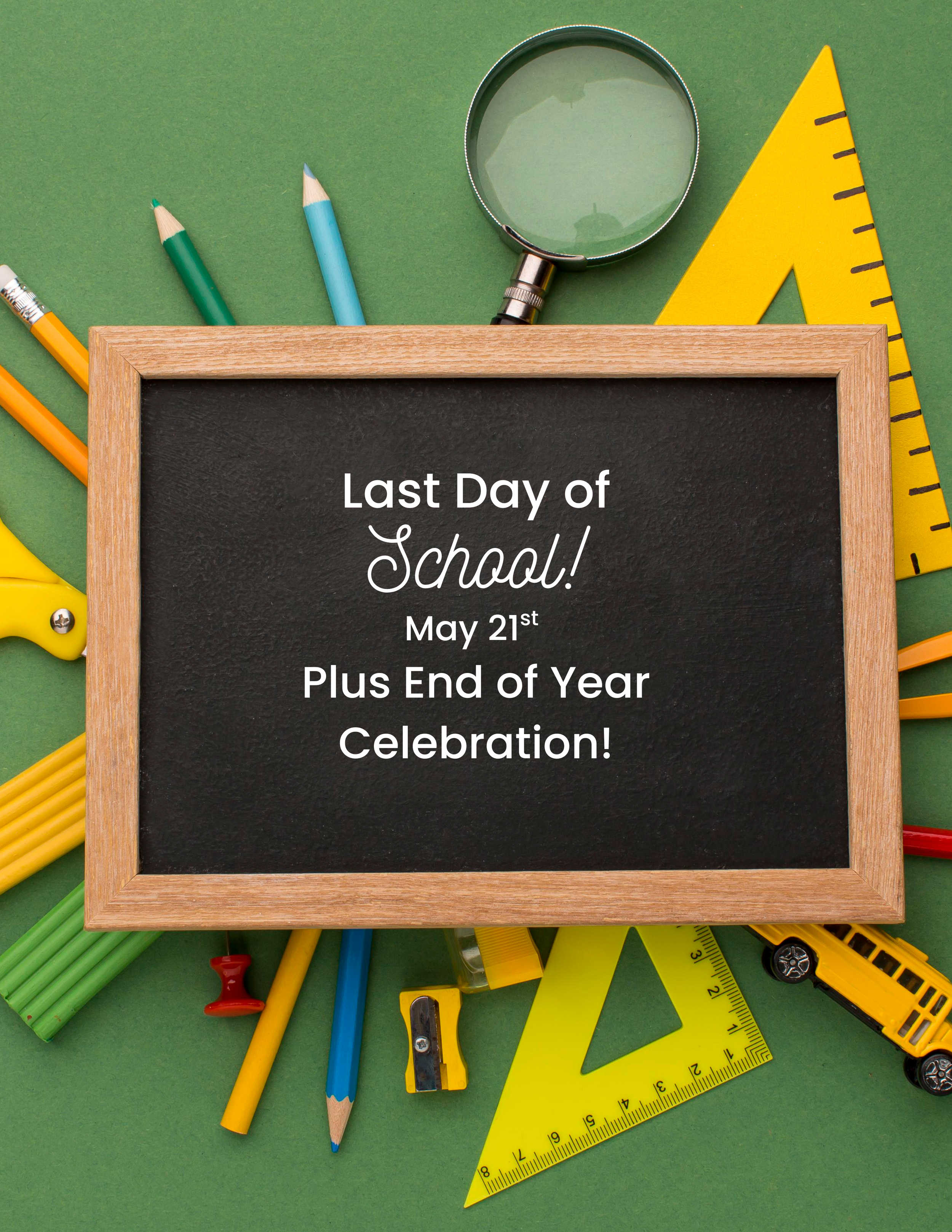 Last Day of School - Early Release