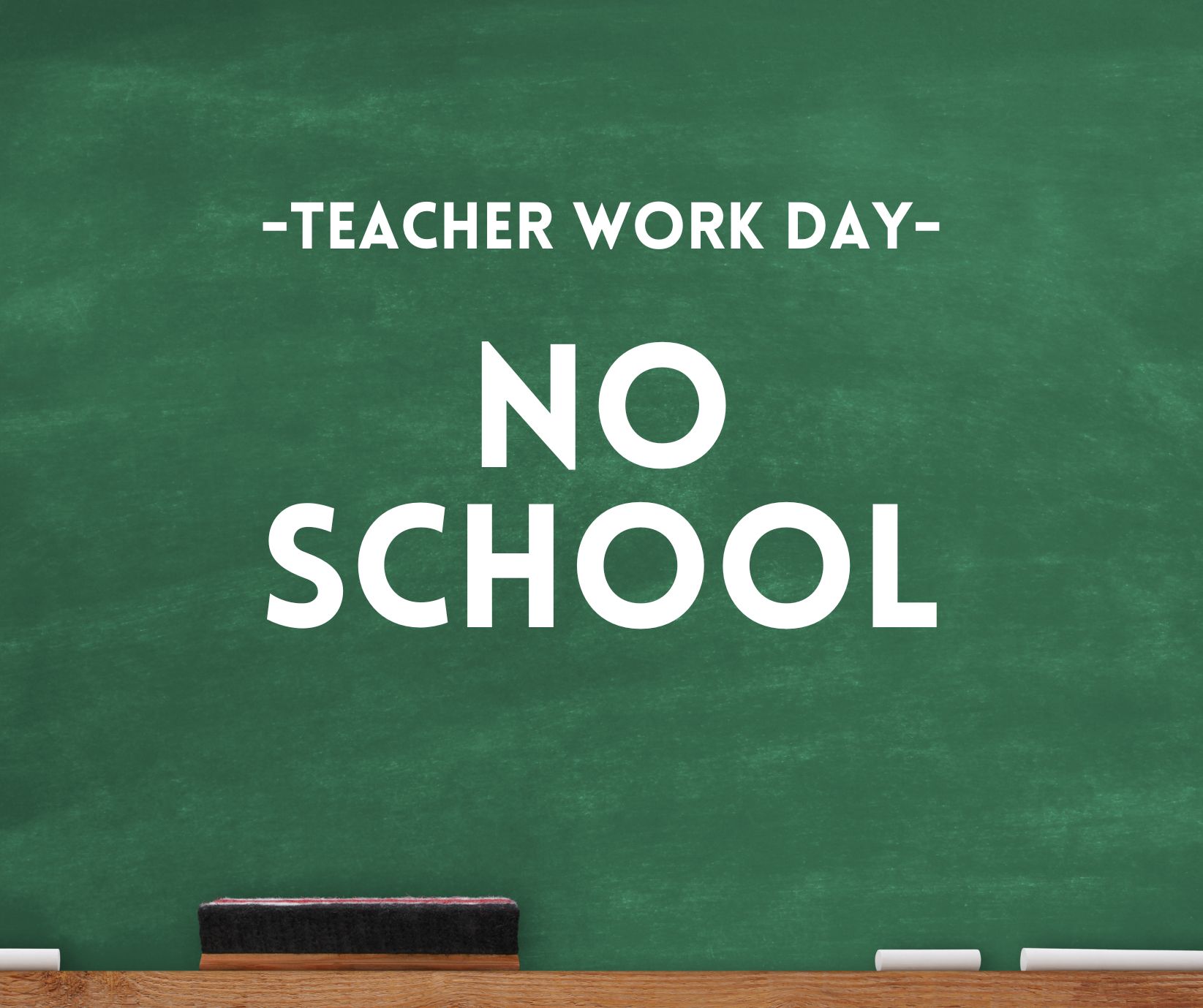 Teacher Work Day - No School