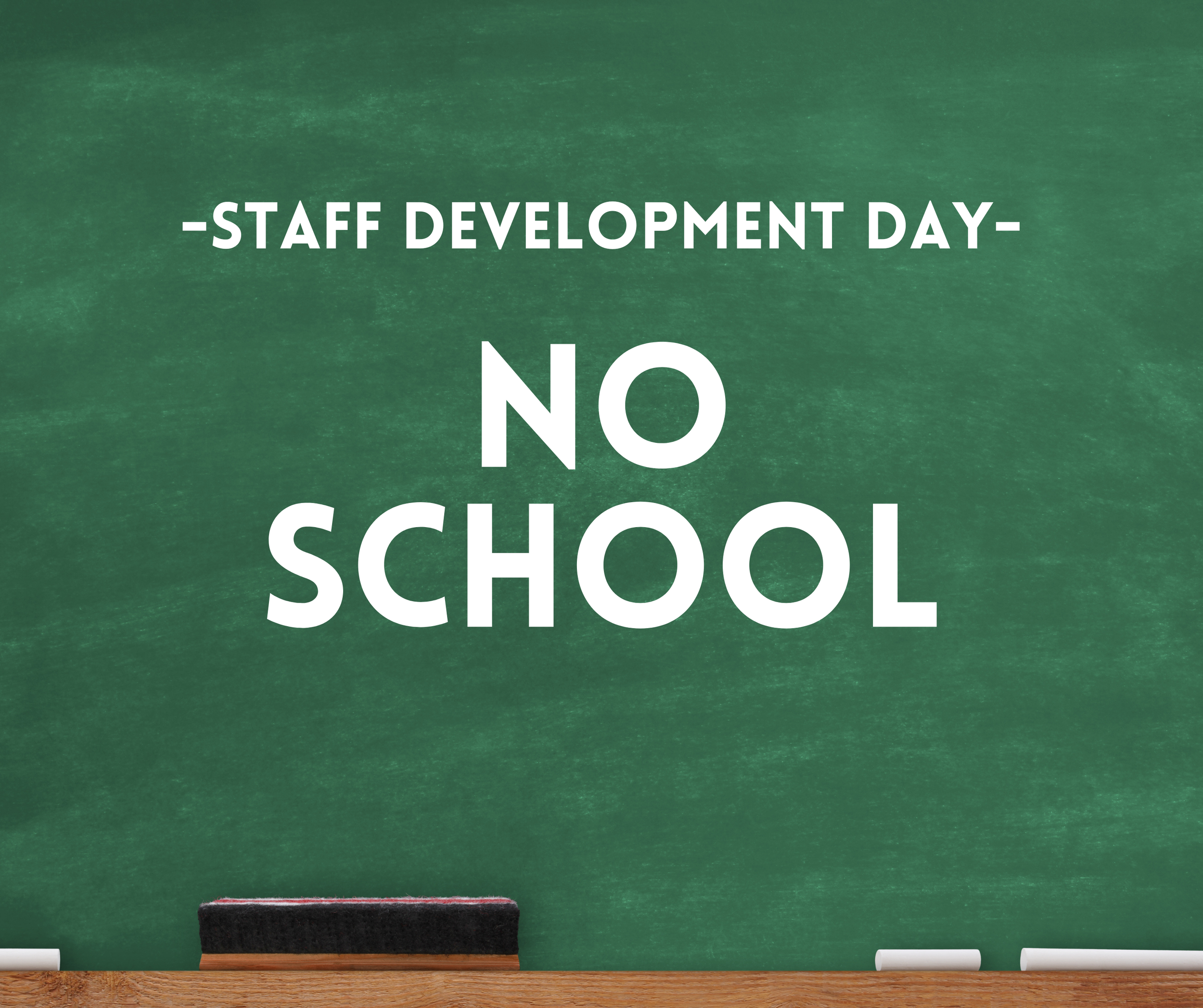 Staff Development Day - No School