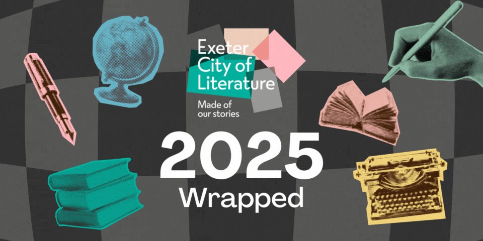 Exeter City of Literature - 2025 Wrapped