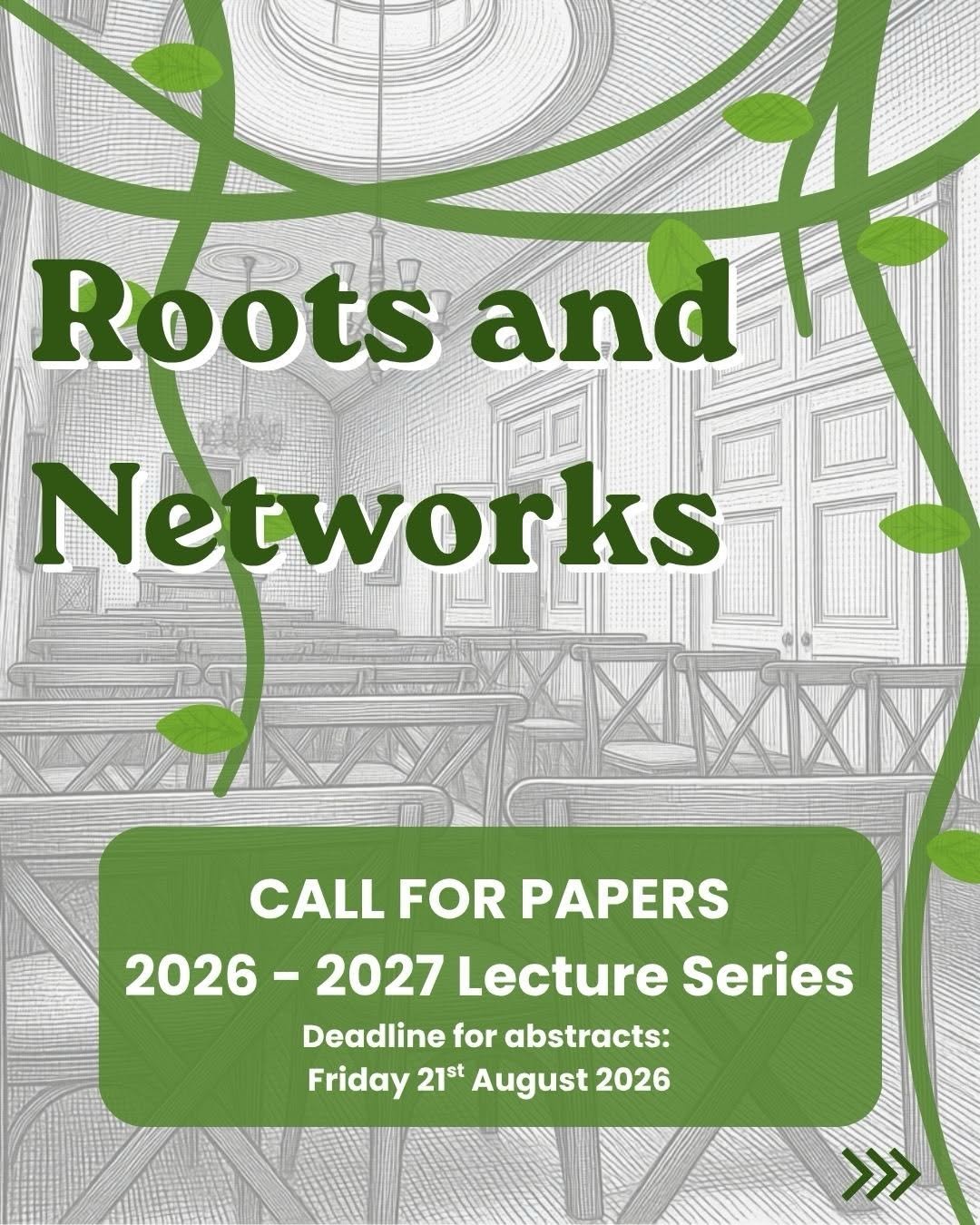 Call for Papers: “Roots and Networks” Evening Lecture Series