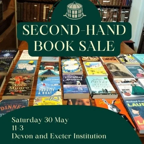 second hand book sale, Saturday 30th May, 11am - 3pm, The Devon and Exeter Institution.