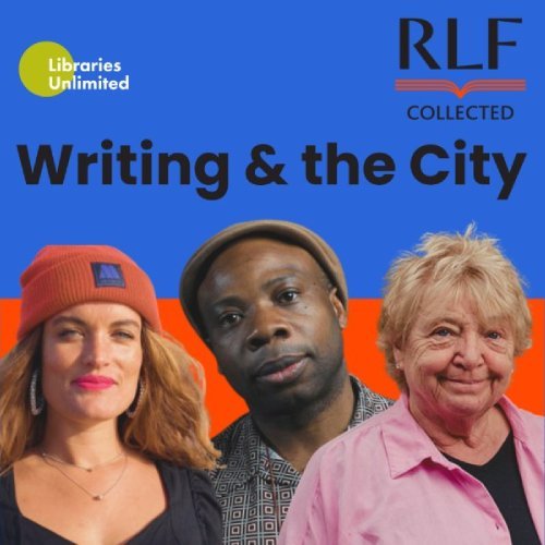 Libraries Unlimited, RLF Collected, Writing and the city graphic featuring headshots of 3 writers.