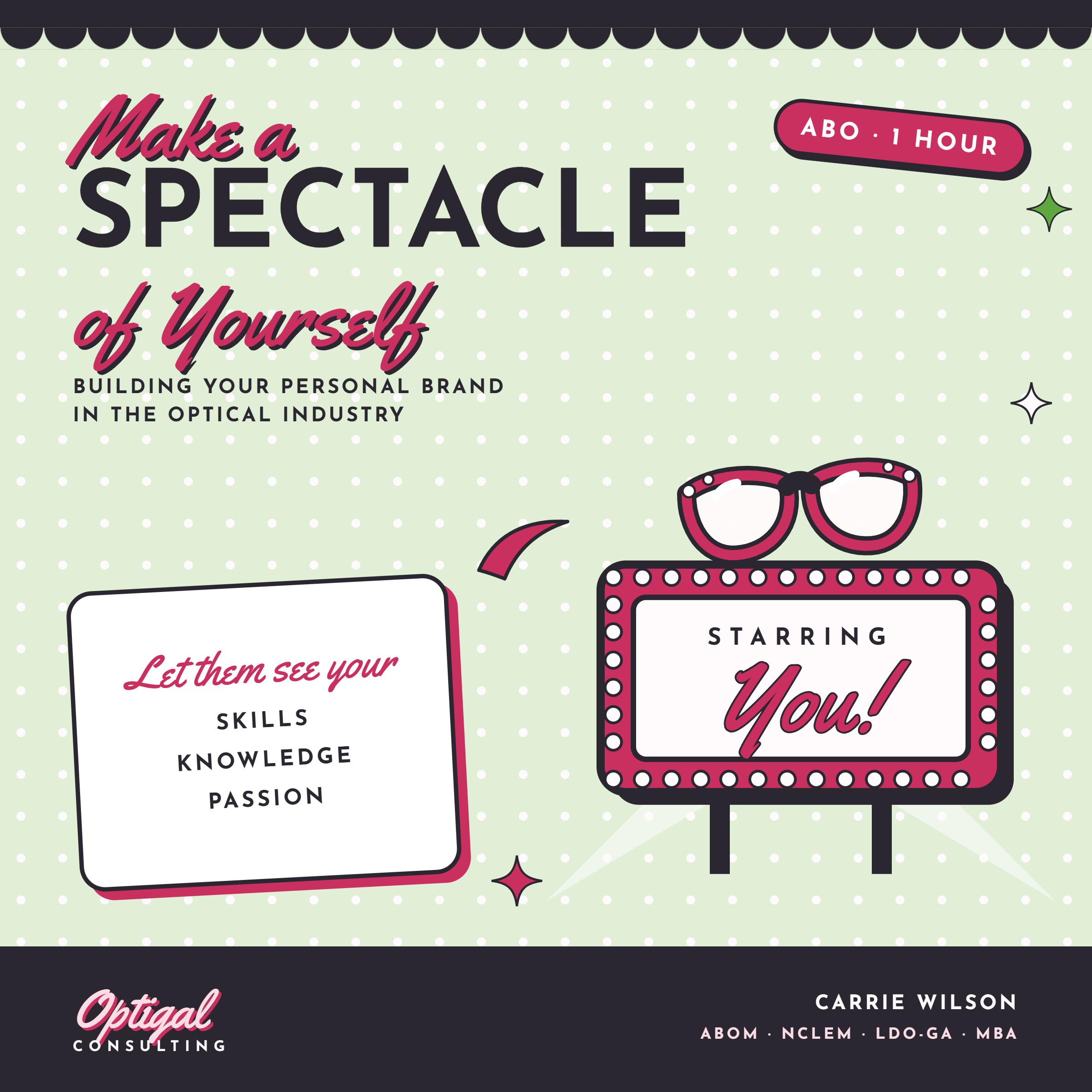 Make a Spectacle of Yourself: Building Your Personal Brand in the Optical Industry